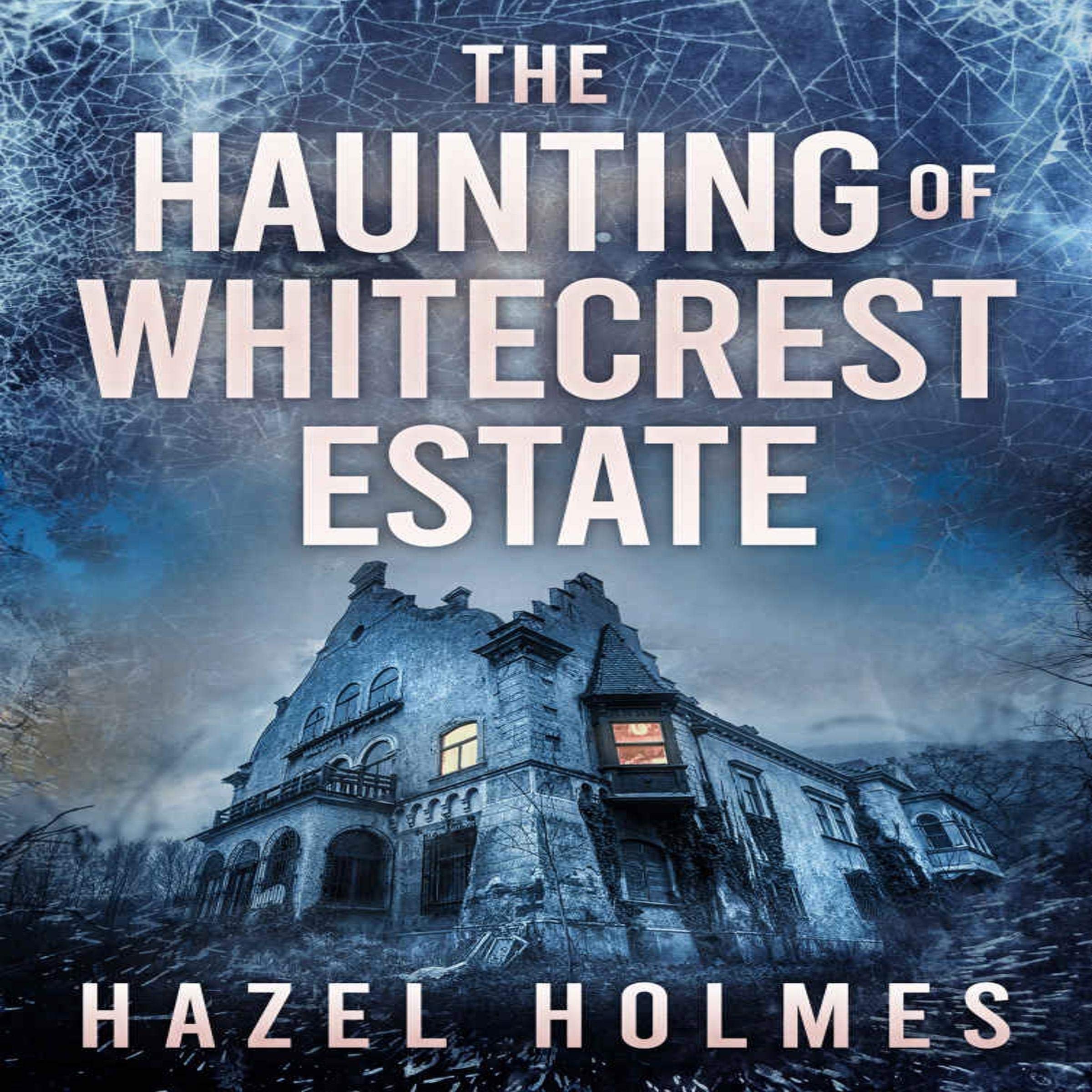 Cover art for The Haunting of Whitecrest Estate