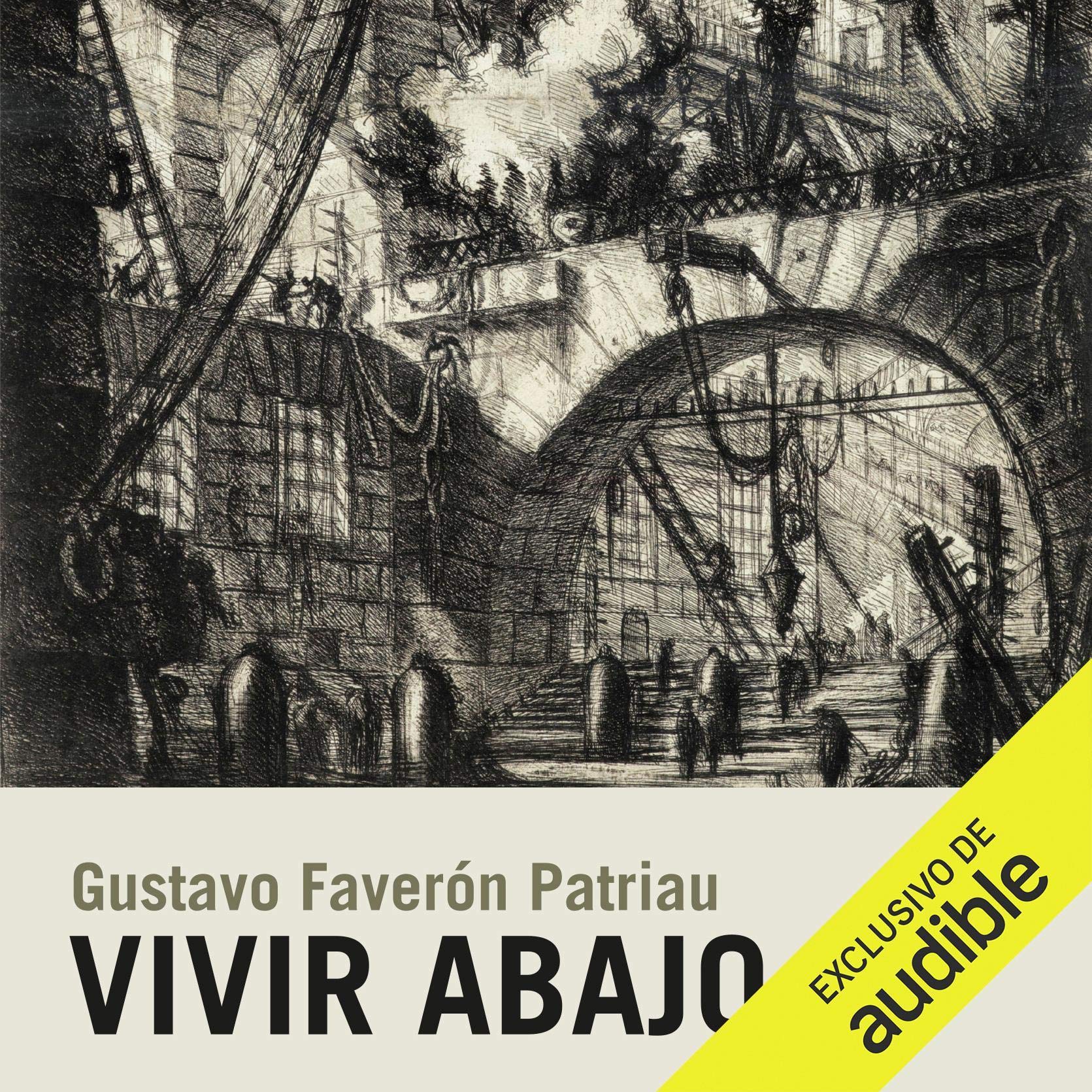 Cover art for Vivir Abajo (Narración en Castellano) [Living Below]