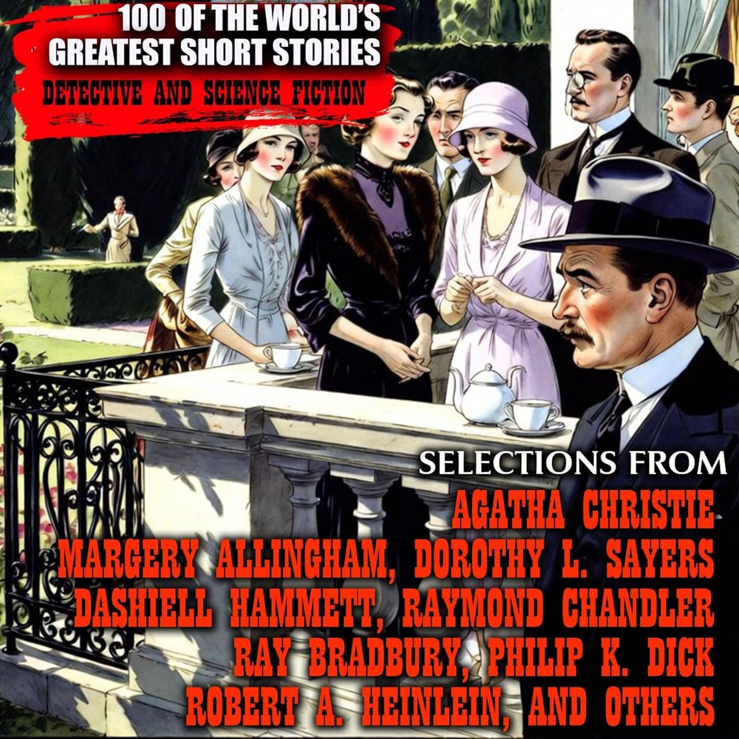 100 of the World's Greatest Short Stories: Detective and Science Fiction. Selections from Agatha Christie, Margery Allingham, Dorothy L. Sayers, Dashiell Hammett, Raymond Chandler, Ray Bradbury, Philip K. Dick, Robert A. Heinlein, and Others    
	                
	            

                 
                        Audible Audiobook 
                  
                        – Unabridged