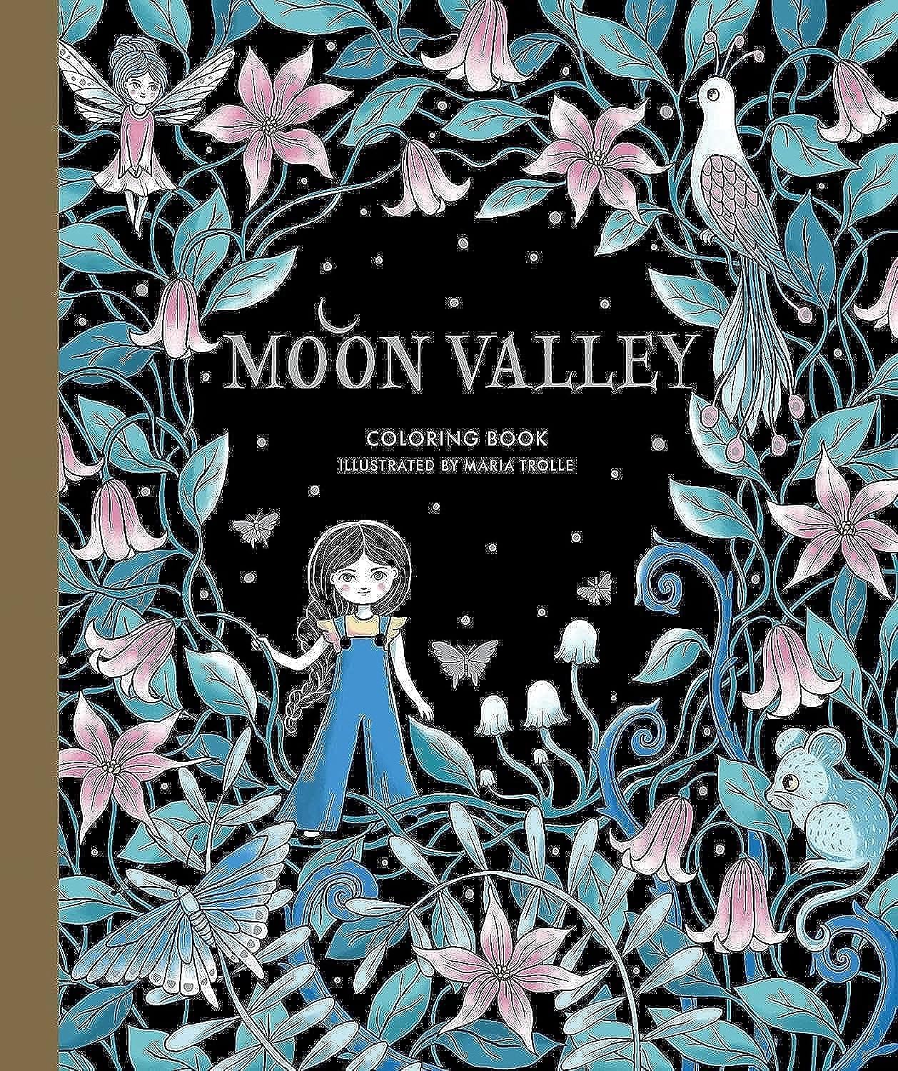 Moon Valley Coloring Book Trolle, Maria 9781423661689