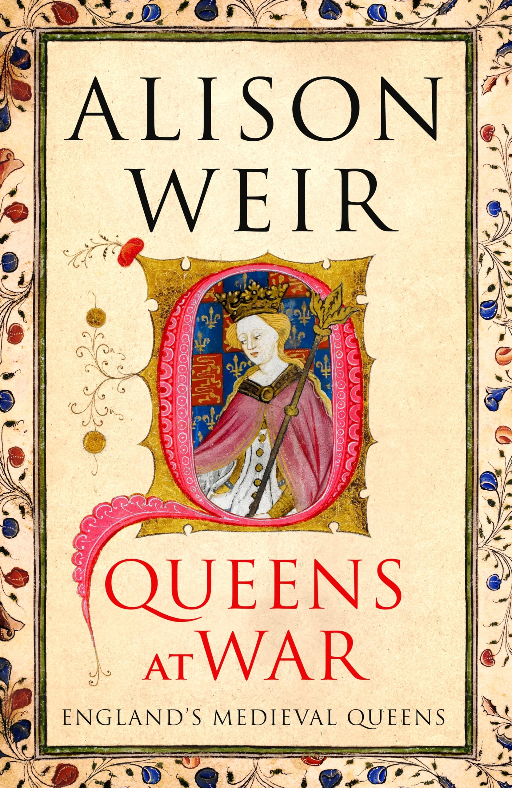 Queens at War: England's Medieval Queens: 4