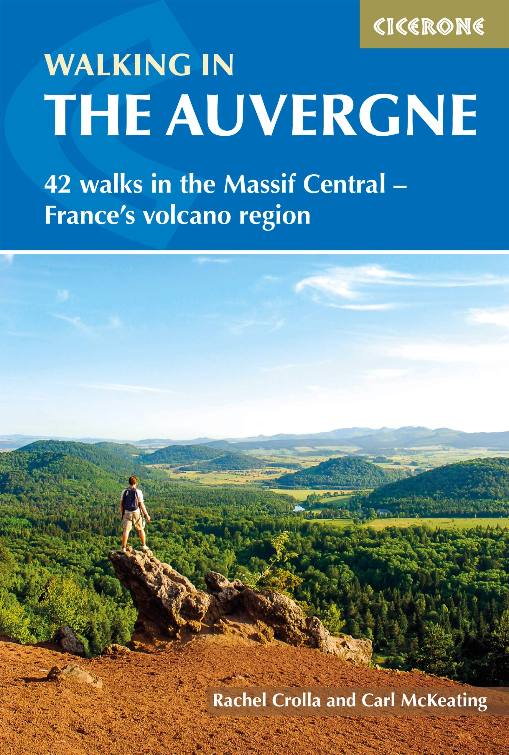 Walking in the Auvergne: 42 Walks in the Massif Central - France's volcano region (Cicerone Hiking Guides)