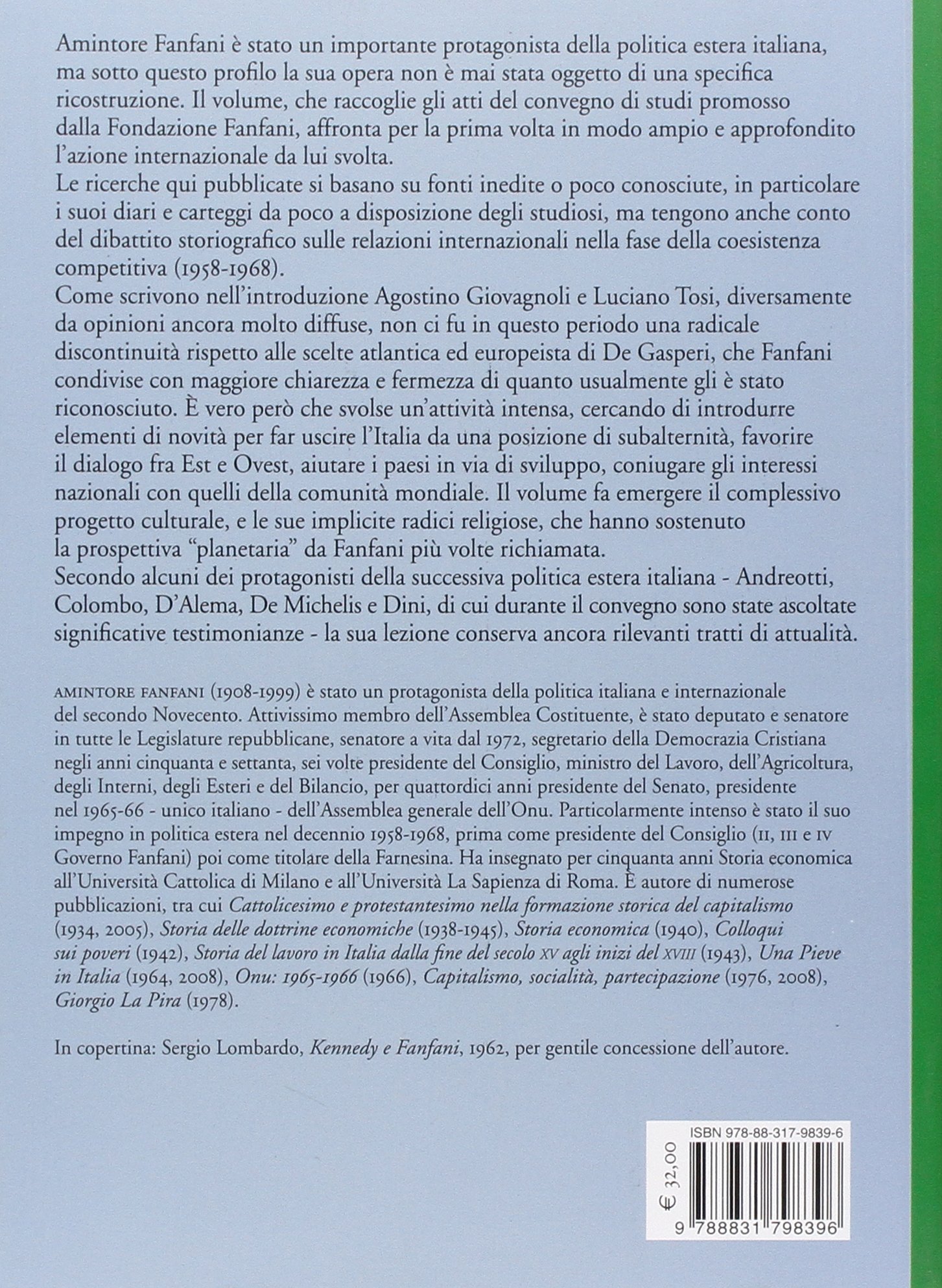 Amintore Fanfani e la politica estera italiana. Atti del Convegno di studi (Roma, 3-4 febbraio 2009)