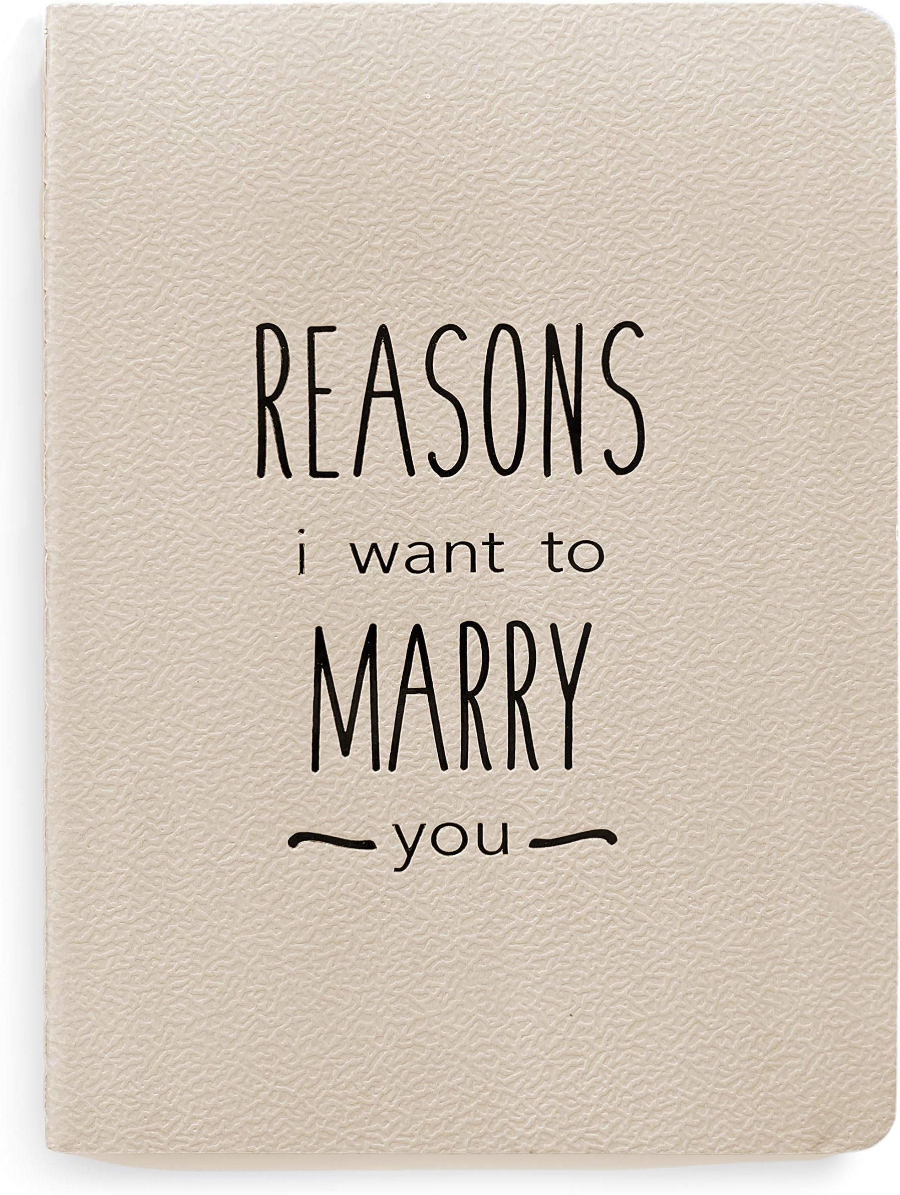 Reasons I Want to Marry You Journal Notebook - Love Letter Wedding Book Gift for Husband or Groom to Bride, Engagement or Proposal Gifts - 40 Blank Pages (20 Sheets) 6 x 4.5-inches