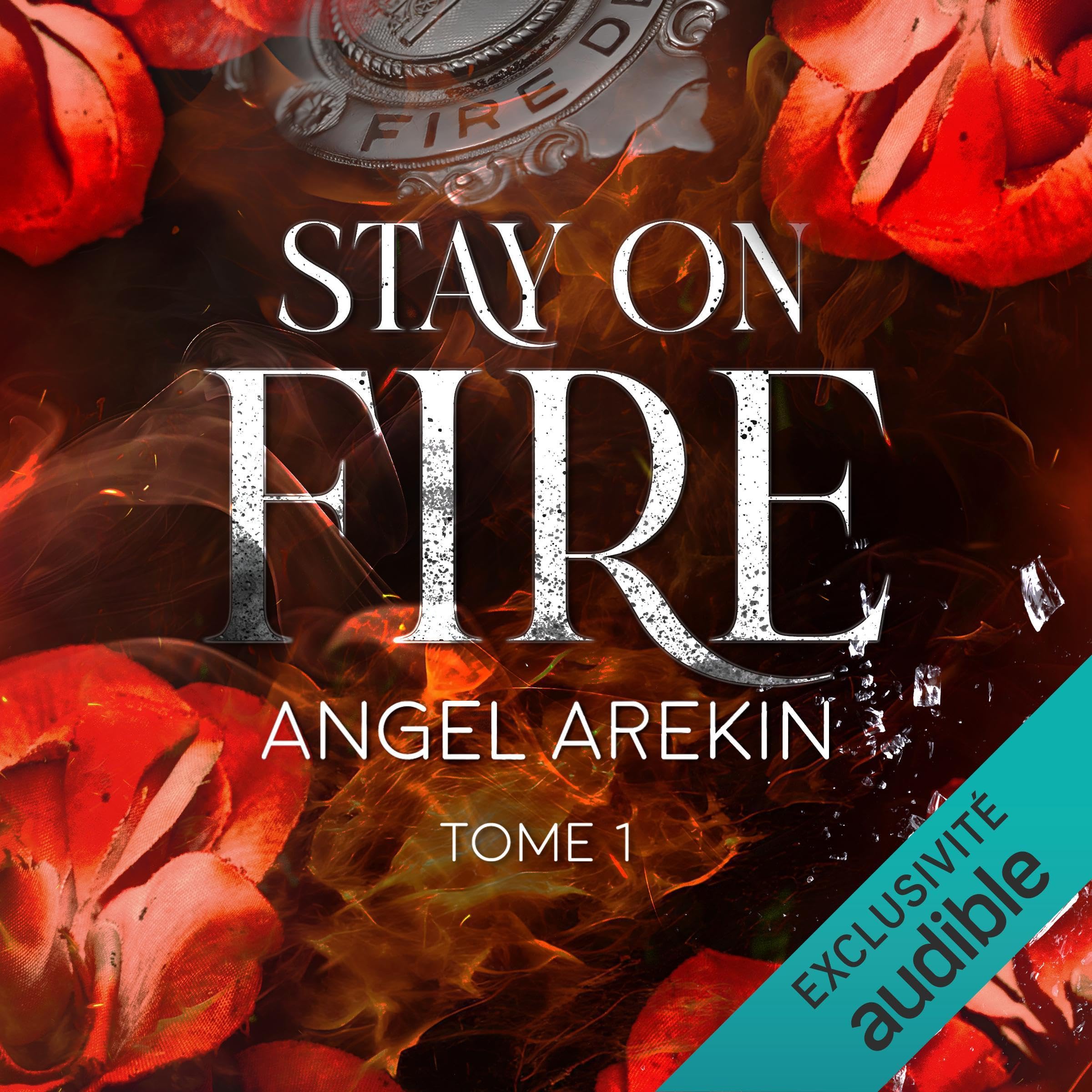 Stay on Fire (French Edition)