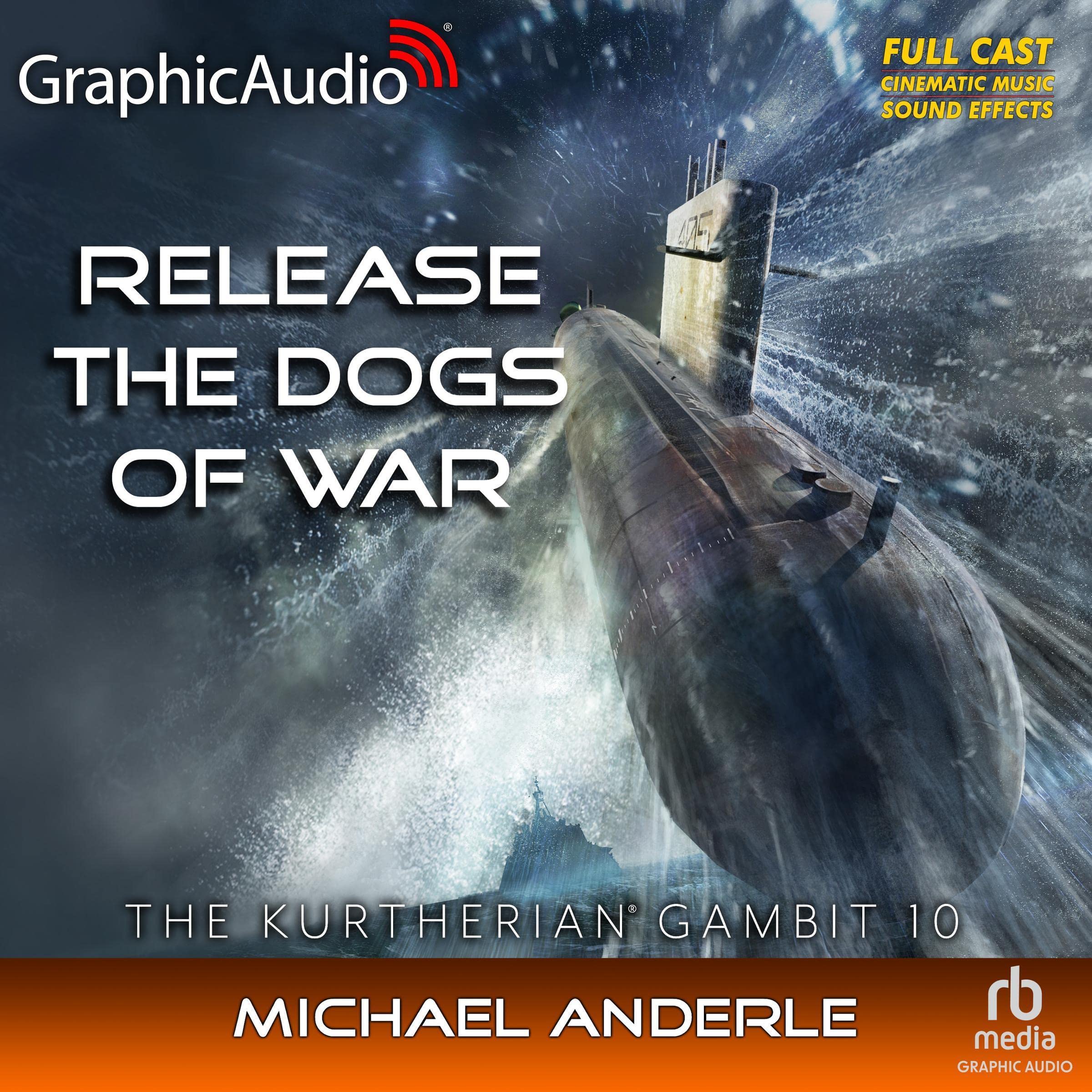 Cover art for Release the Dogs of War (Dramatized Adaptation)