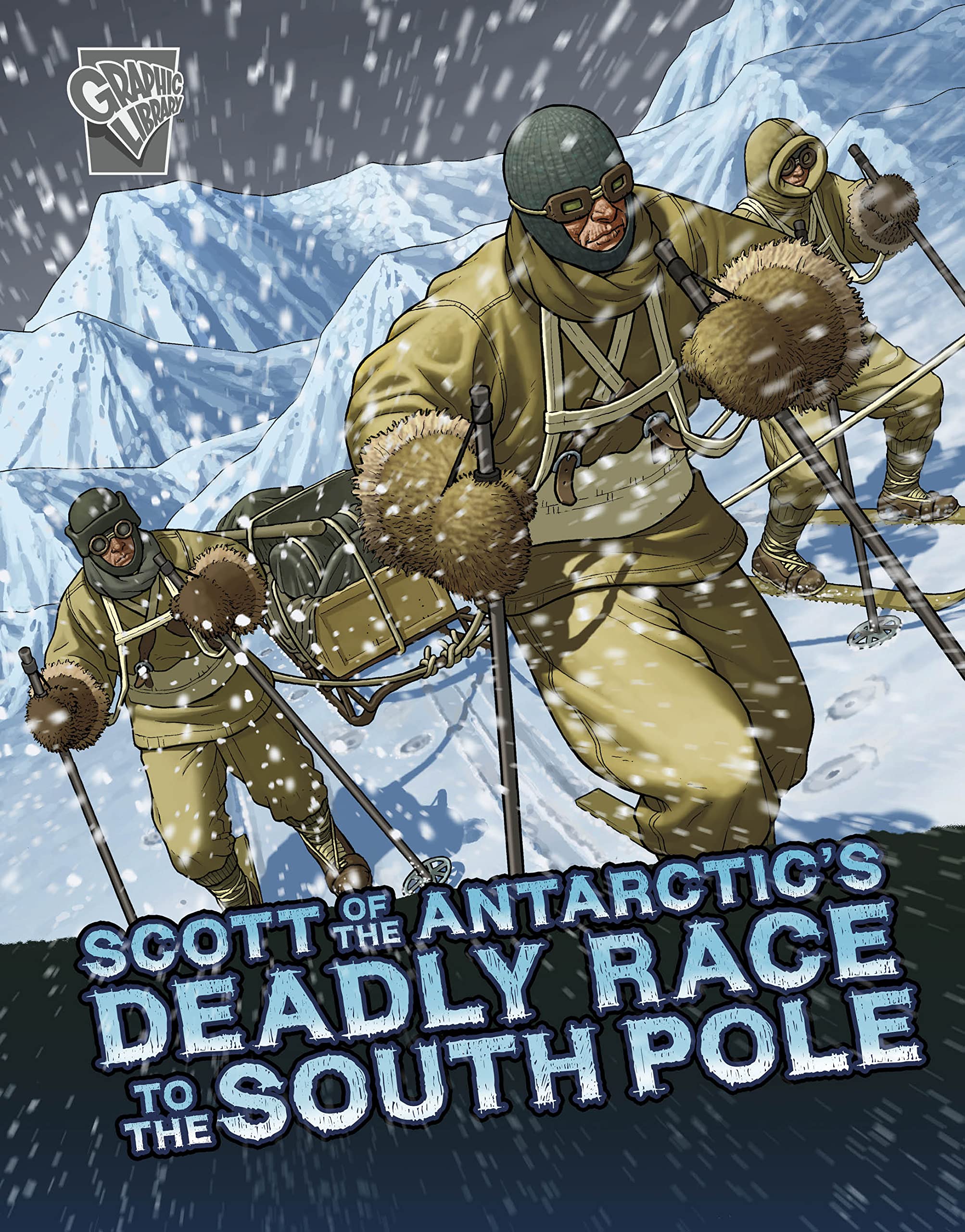 Scott of the Antarctic's Deadly Race to the South Pole by Joh... - 9781398242371
