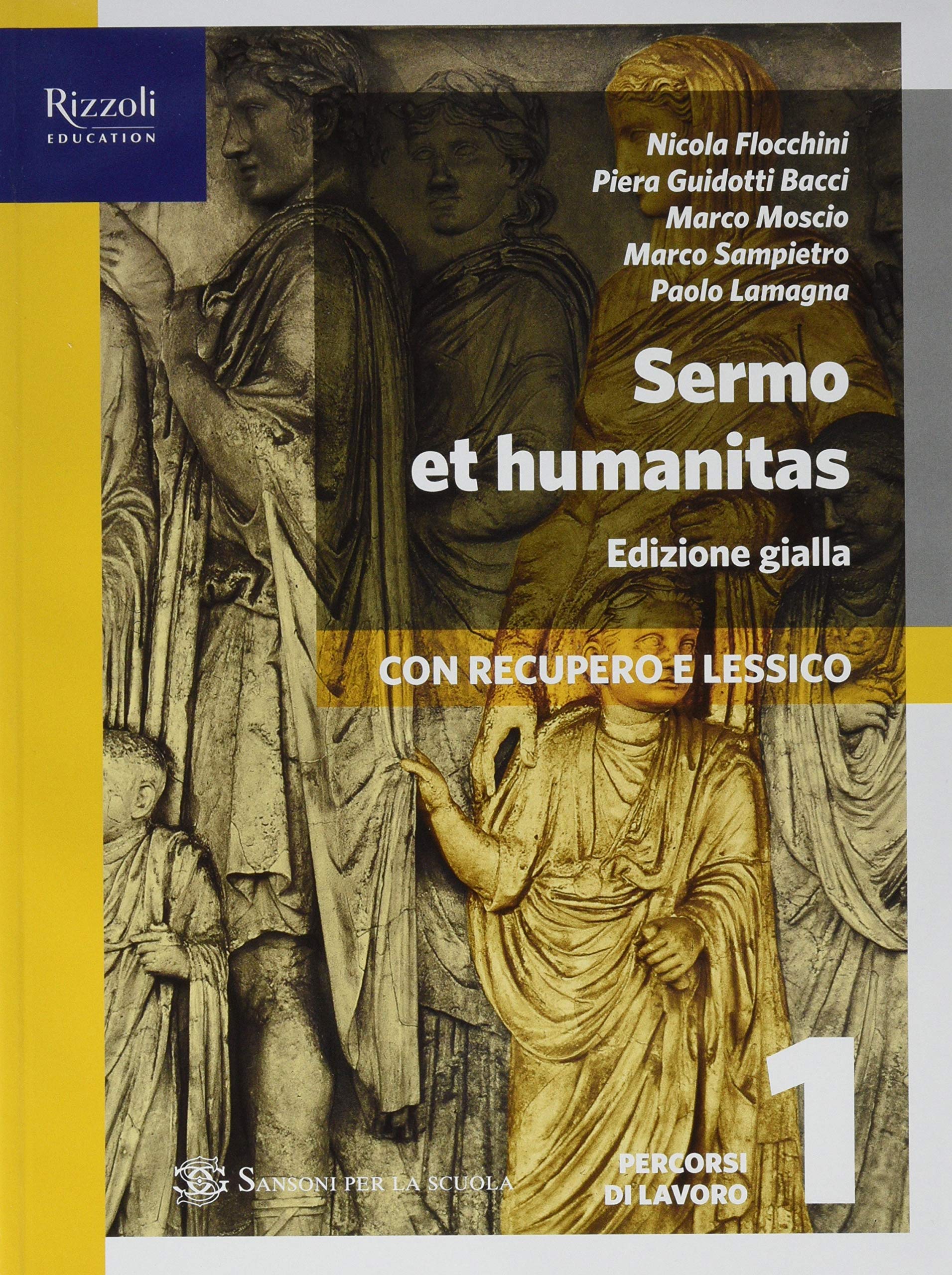 Sermo et humanitas. Percorsi +repertori lessicali+manuale+traduzioni. Ediz. gialla. Per le Scuole superiori. Con e-book. Con espansione online (Vol. 1)