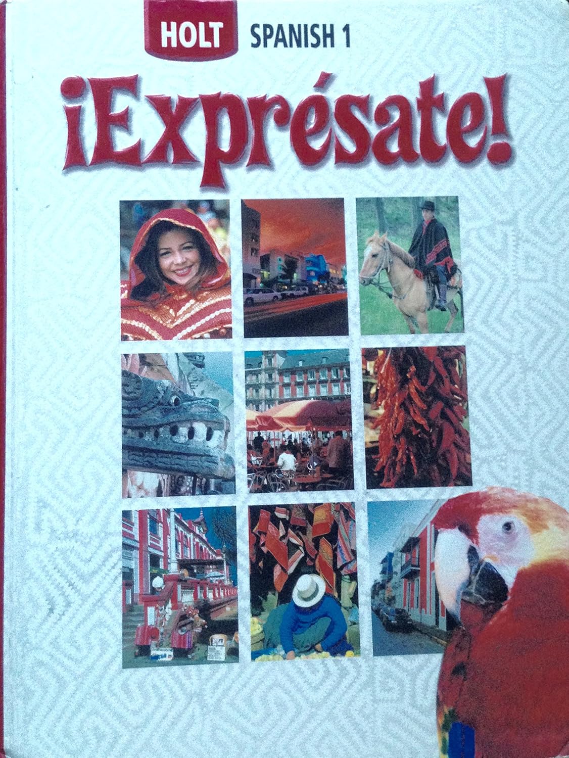 Expresate! Student Edition, Level 1 HOLT, RINEHART AND WINSTON