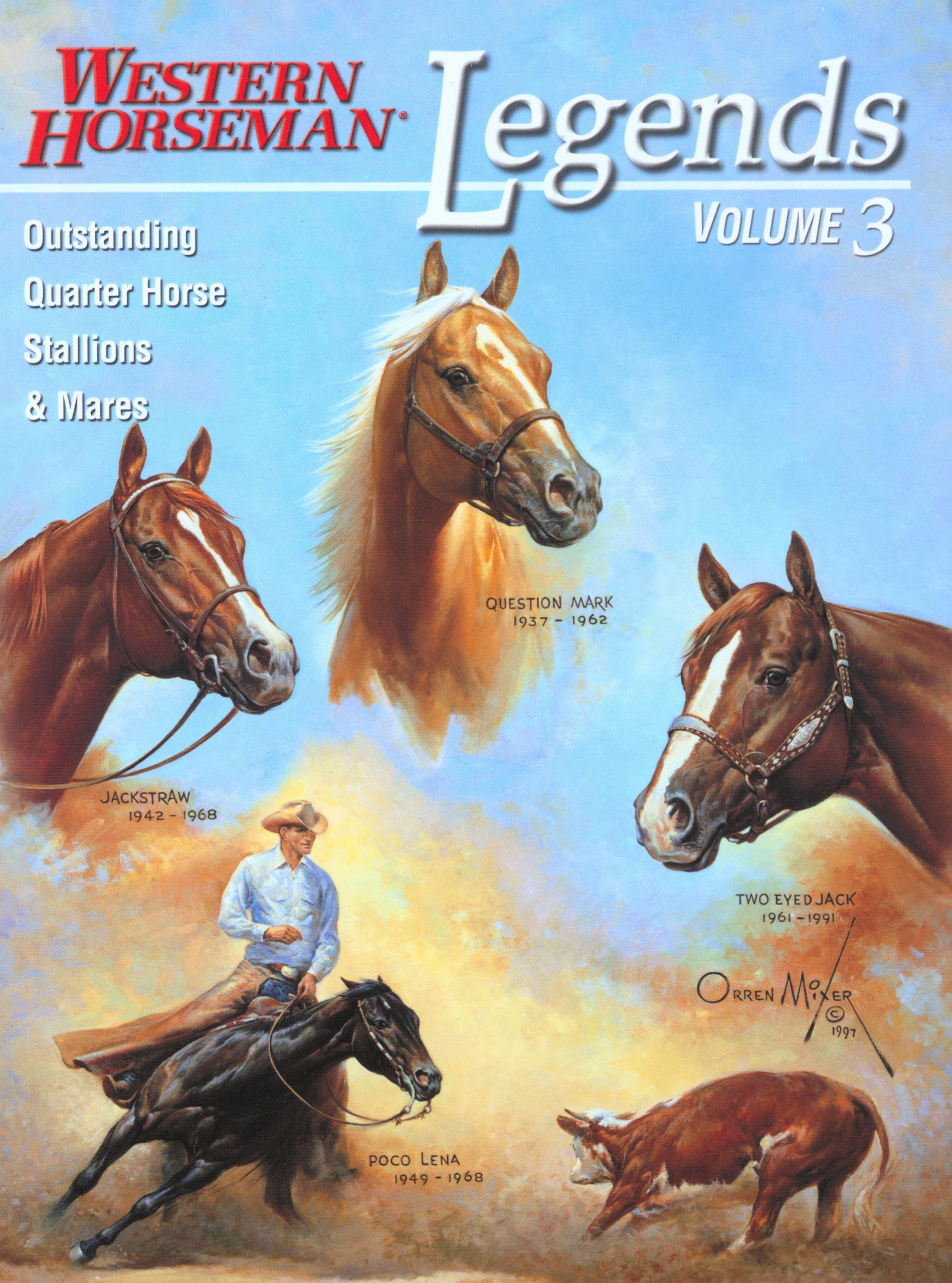 Legends: Outstanding Quarter Horse Stallions And Mares (Volume 3)