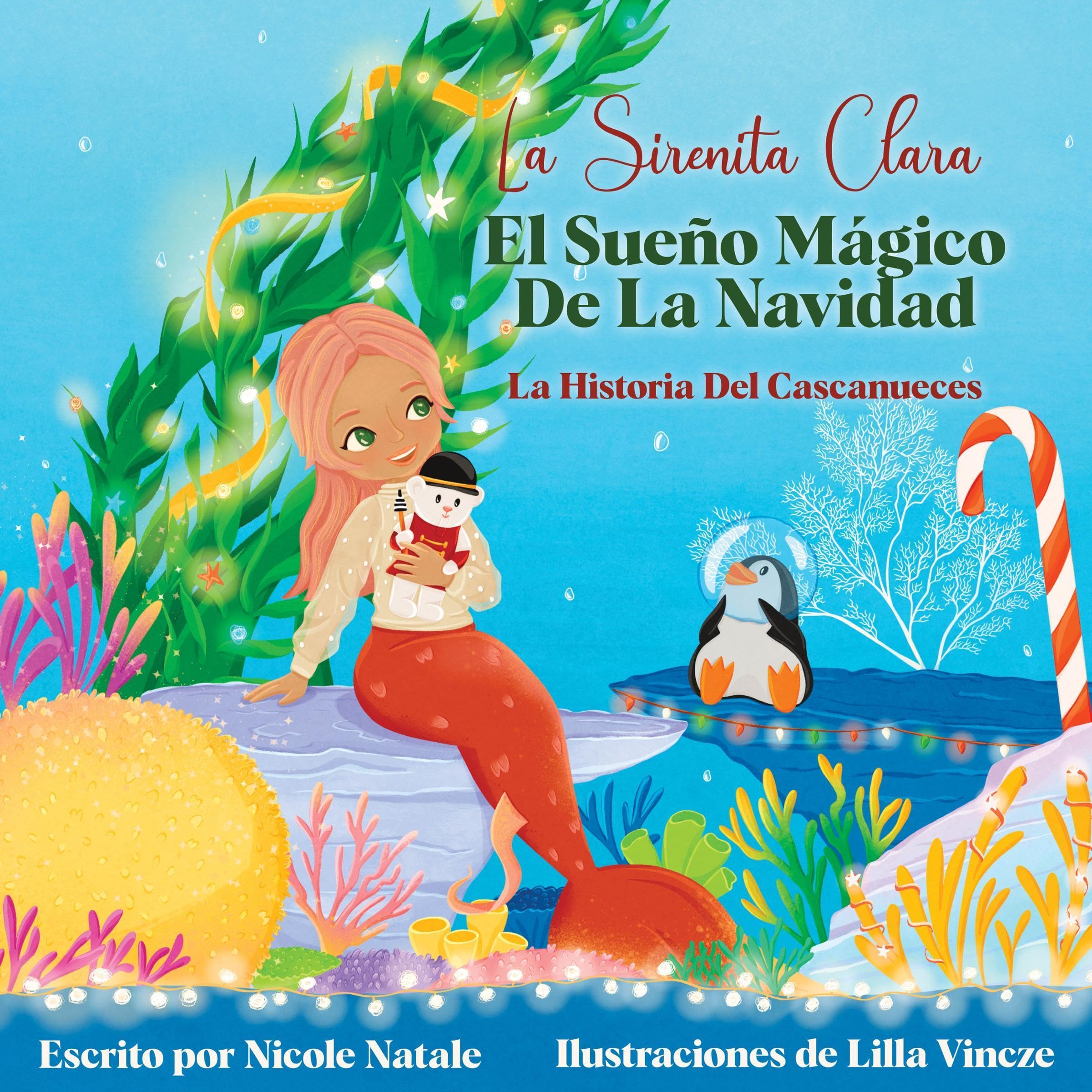 La Sirenita Clara El Sueño Mágico De La Navidad [The Little Mermaid Clara, the Magical Dream of Christmas]