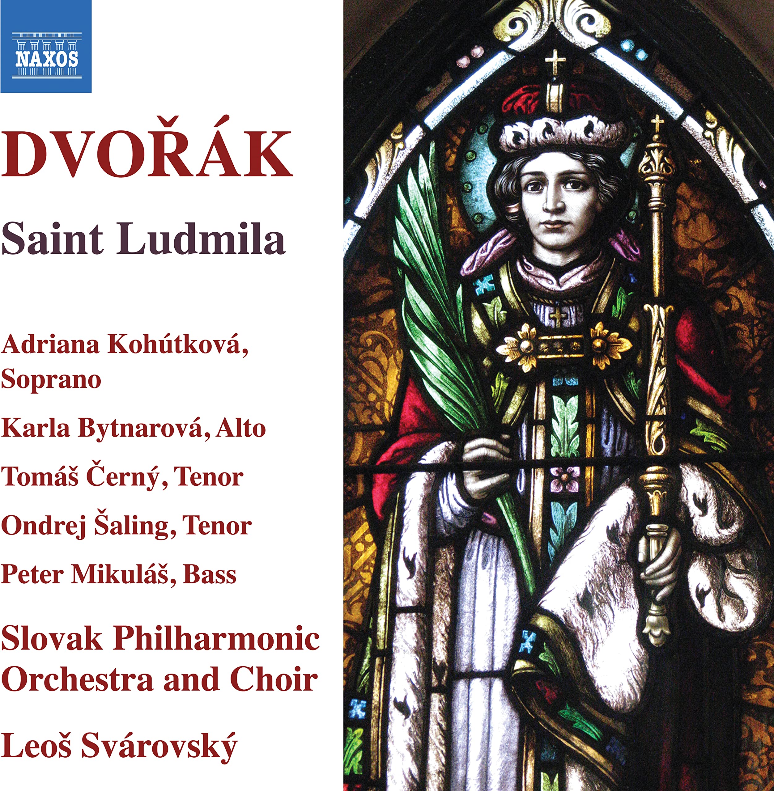 Antonín Dvo?ák: Saint Ludmila
