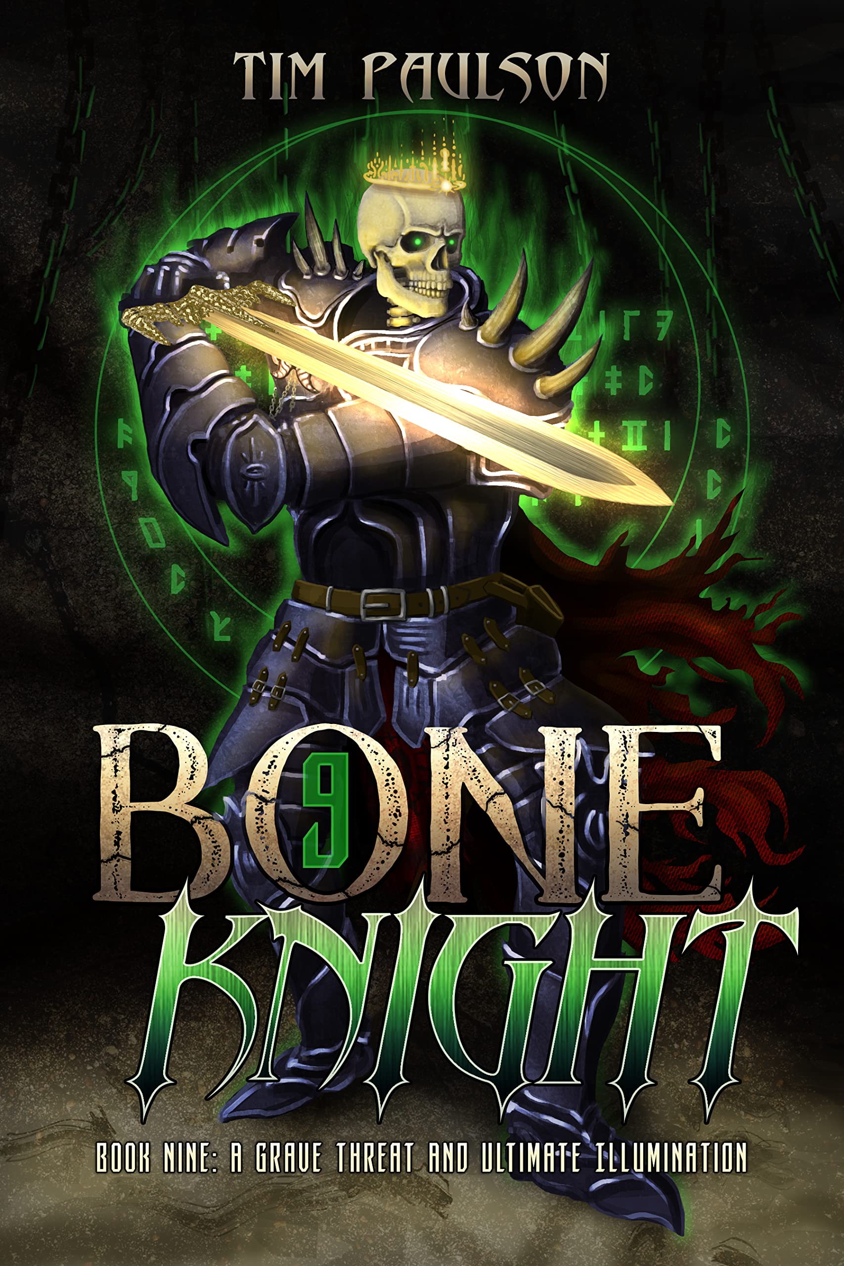 A Grave Threat and Ultimate Illumination: A LitRPG Fantasy Adventure (Bone Knight Book 9)