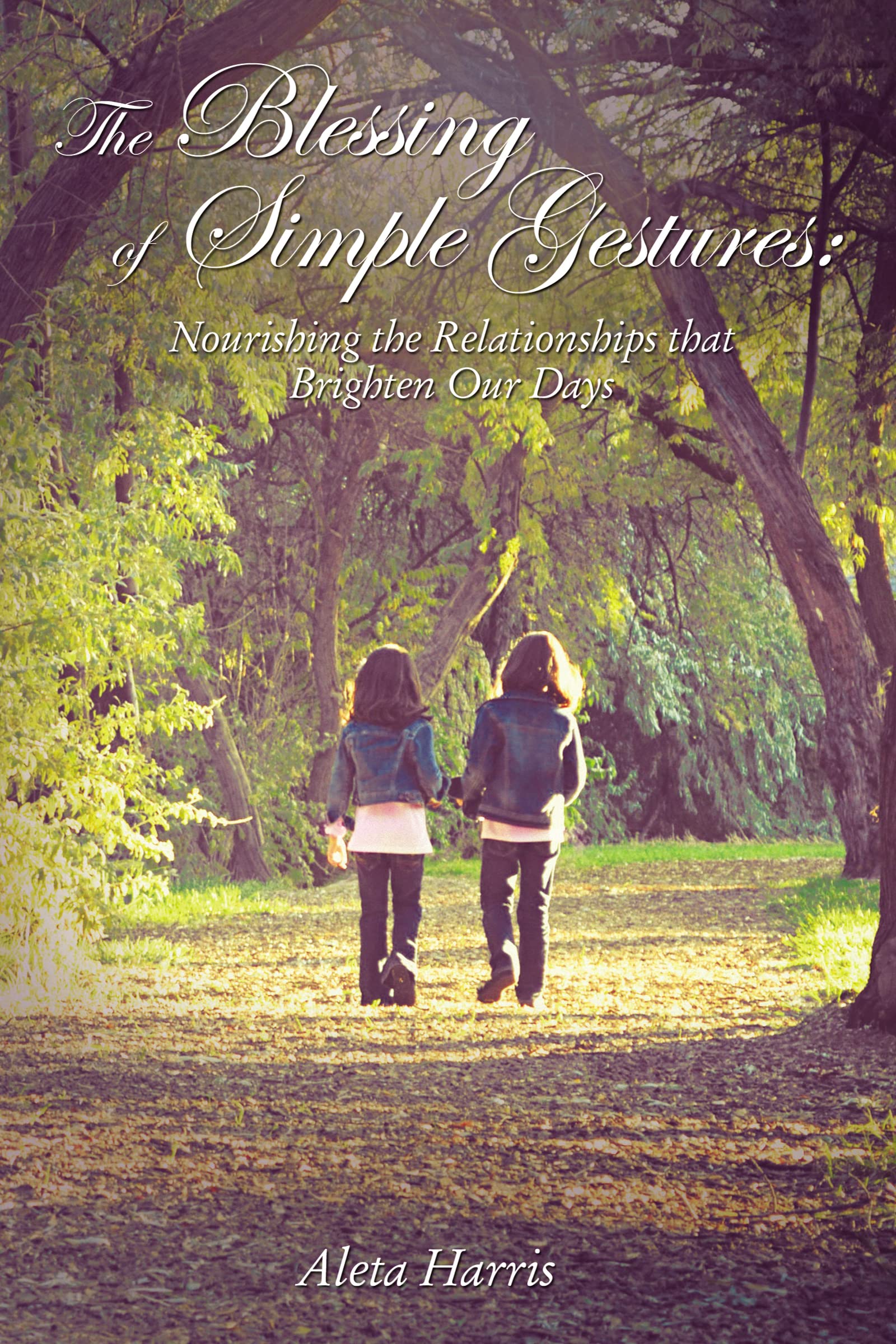 Buy The Blessing of Simple Gestures: Nourishing the Relationships That Brighten Our Days — BookShops.in