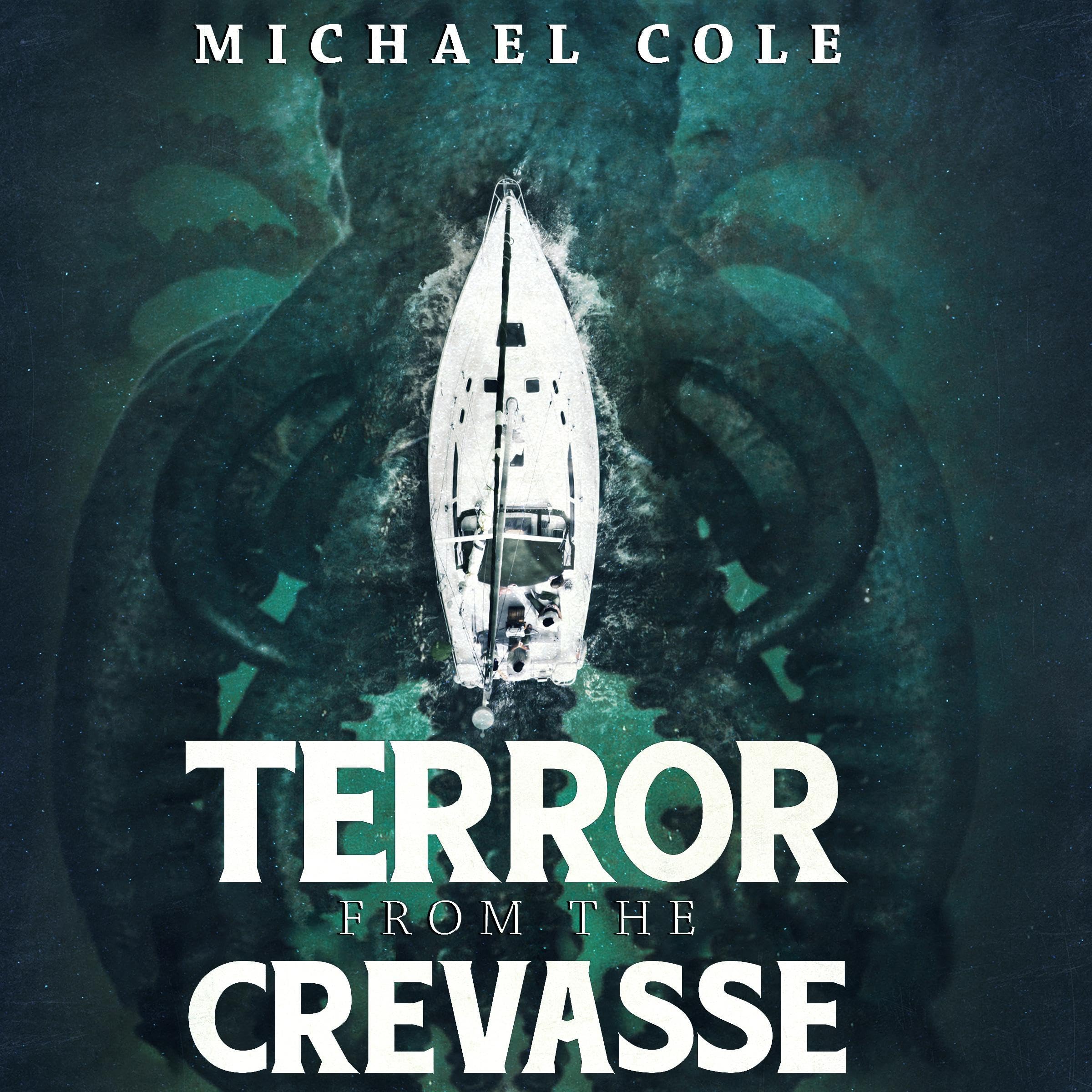 Terror from the Crevasse