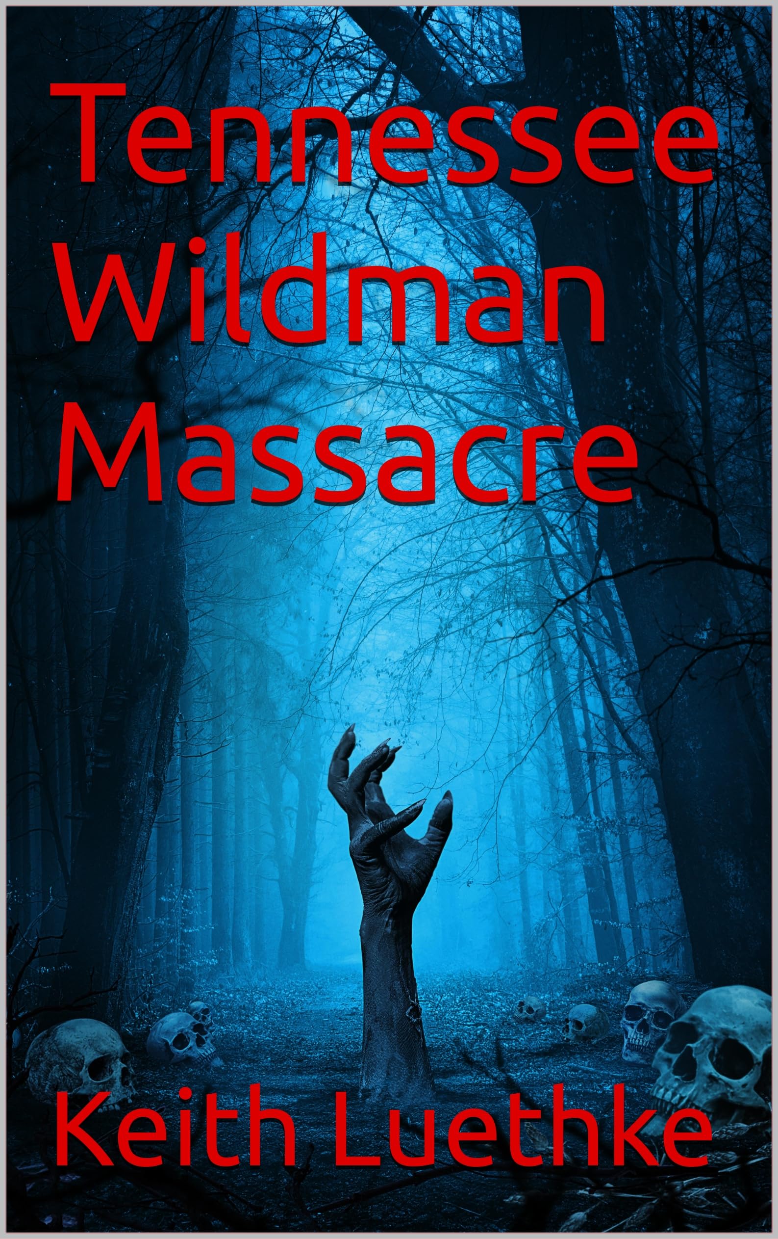 Cover of Tennessee Wildman Massacre