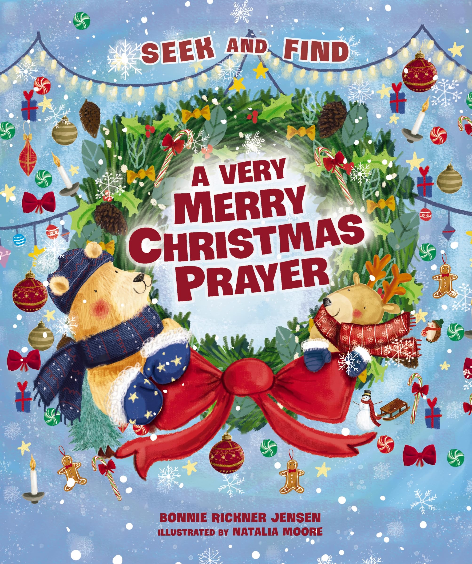 A Very Merry Christmas Prayer Seek and Find: A Sweet Poem of Gratitude for Holiday Joys, Family Traditions, and Baby Jesus (A Time to Pray)