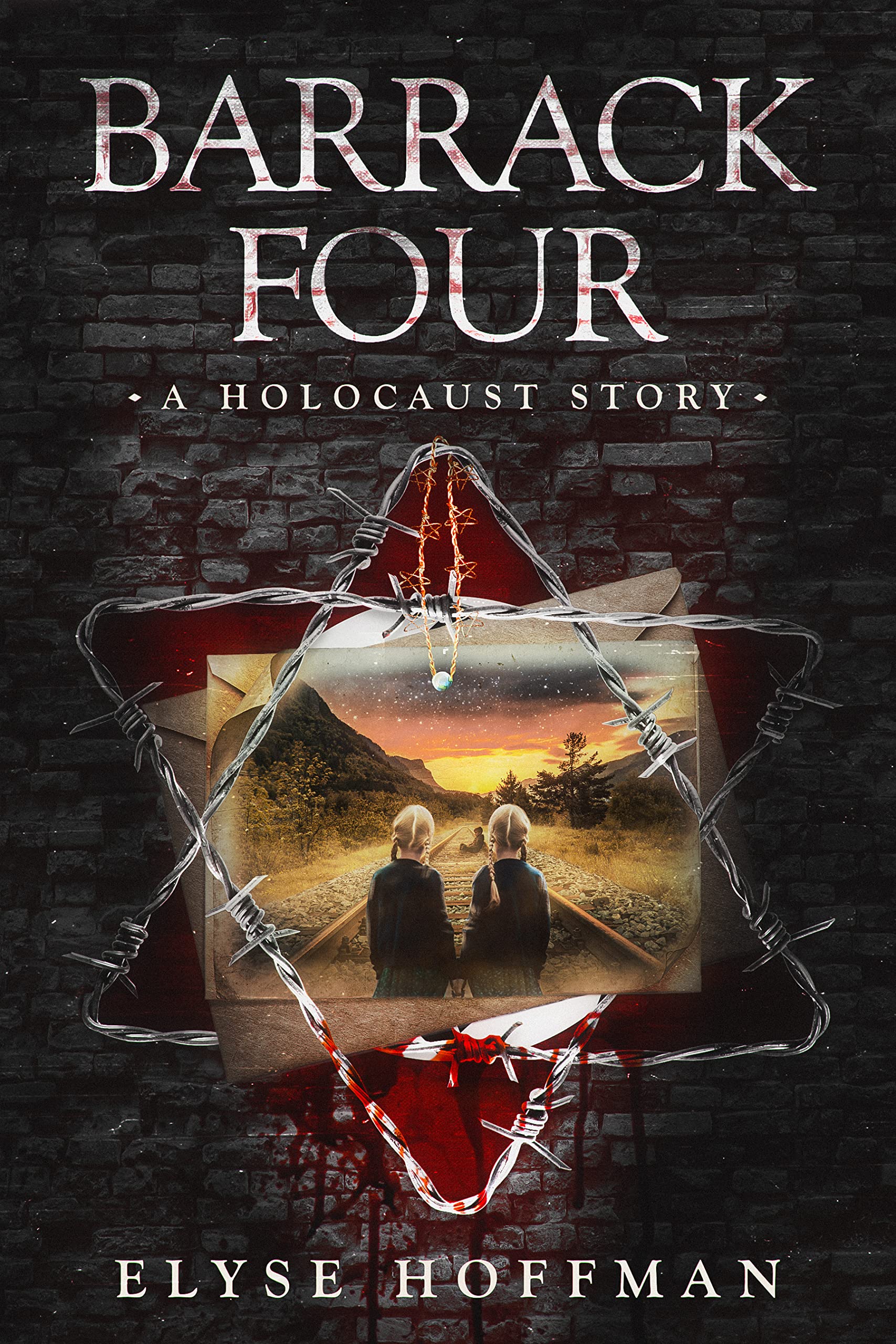 Barrack Four: A Holocaust Story (Book 2 of the Barracks Series)