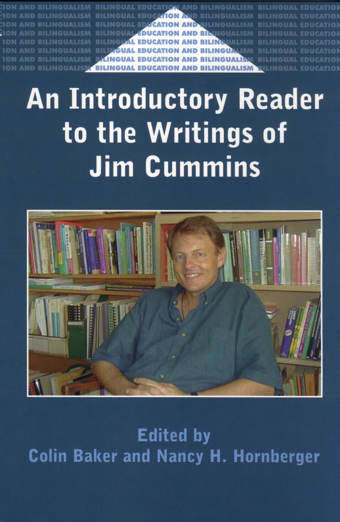 An Introductory Reader to the Writings of Jim Cummins (Bilingual Education & Bilingualism, 29)