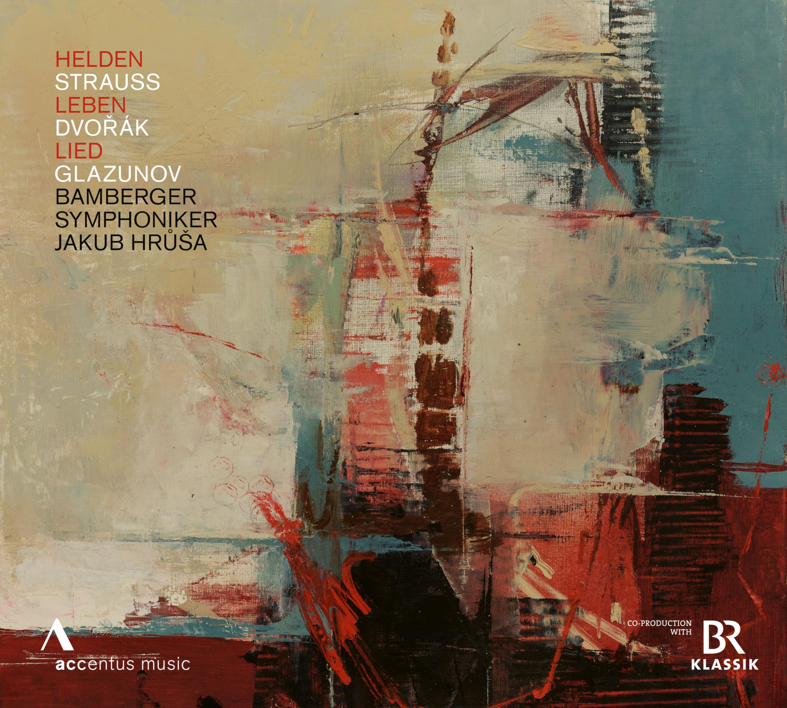 Richard Strauss: Ein Heldenleben; Antonin Dvorak: A Hero's Song; Aleksandr Konstantinovic Glazunov: To the Memory of a Hero