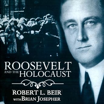 Roosevelt and the Holocaust Audiobook by Brian Josepher episode artwork
