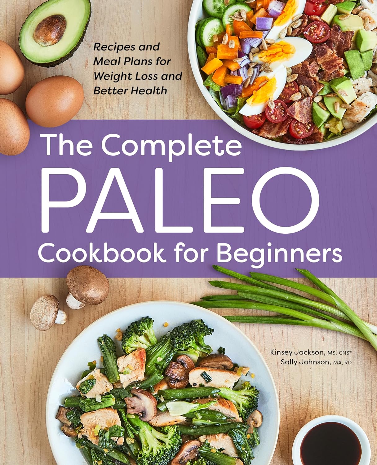 The Complete Paleo Cookbook for Beginners: Recipes and Meal Plans for Weight Loss and Better Health - Amazon product rated Grade A