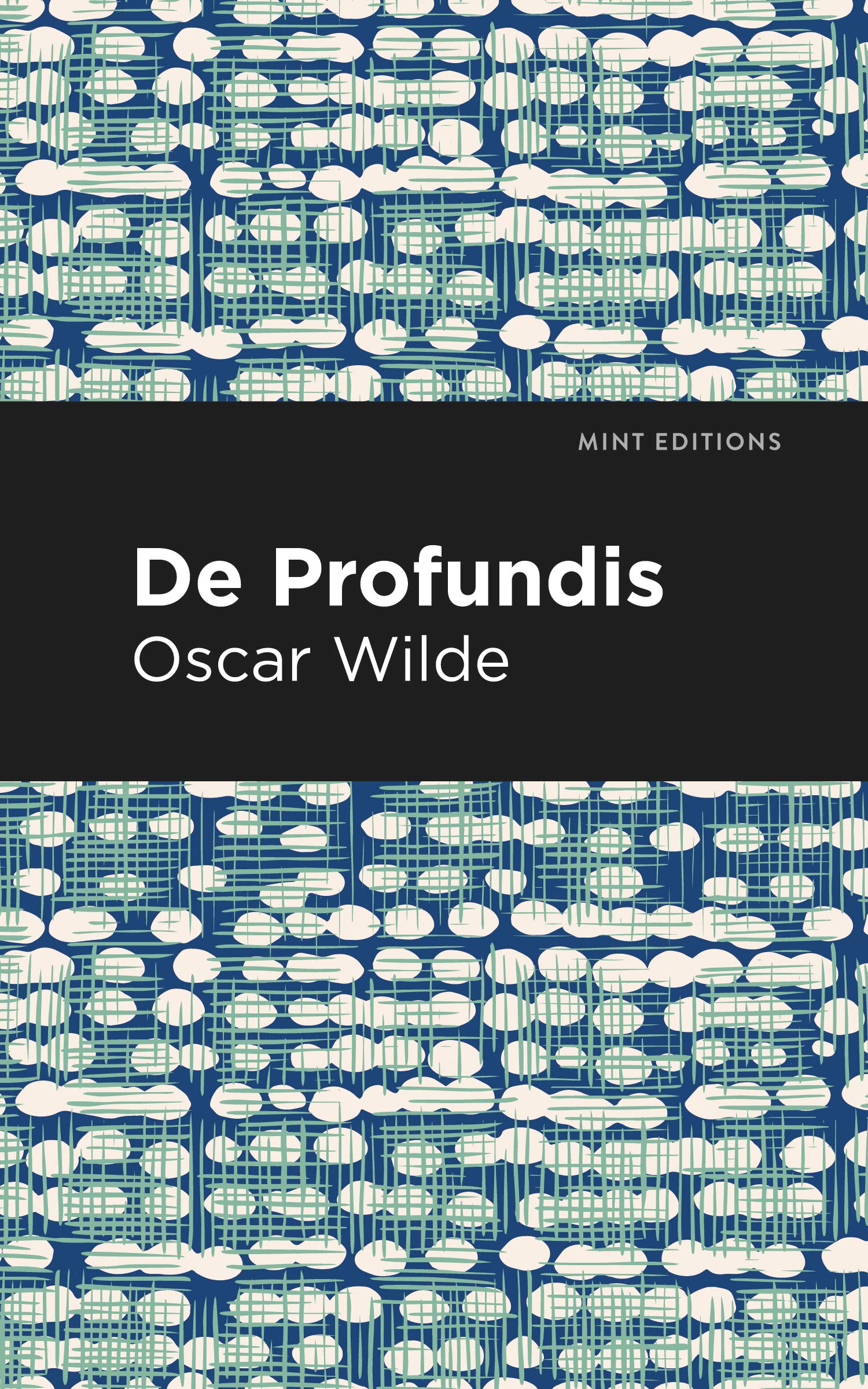 De Profundis (Mint Editions (In Their Own Words: Biographical and Autobiographical Narratives))