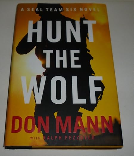 Hunt the Wolf: A SEAL Team Six Novel (A Thomas Crocker Thriller, 1)