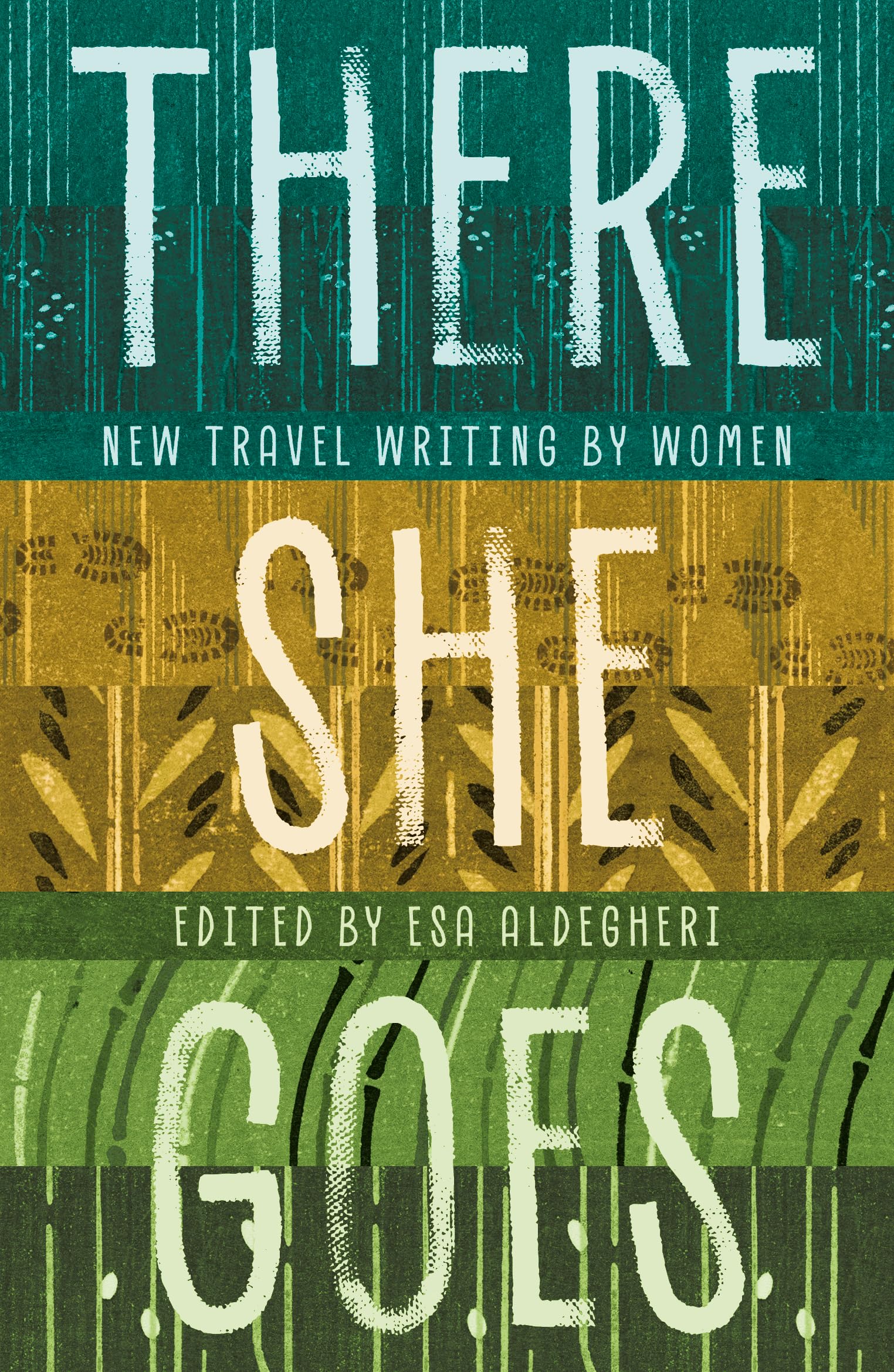 There She Goes: New travel writing by women