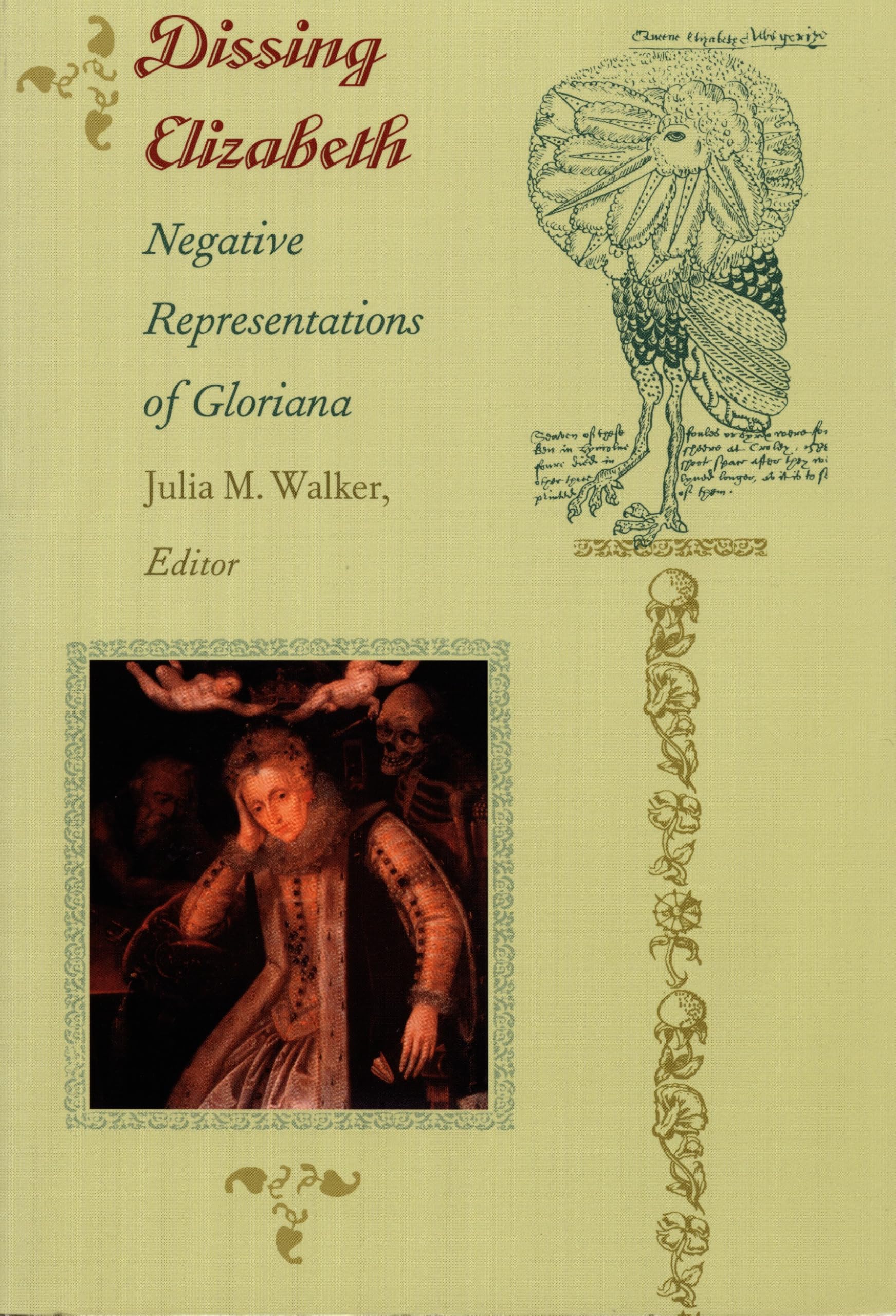 Dissing Elizabeth: Negative Representations of Gloriana