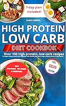 HIGH PROTEIN AND LOW CARB DIET: Discover how easy and enjoyable healthy eating can be with 130+ high-protein, low-carb recipes designed to fuel your body and support lasting results.