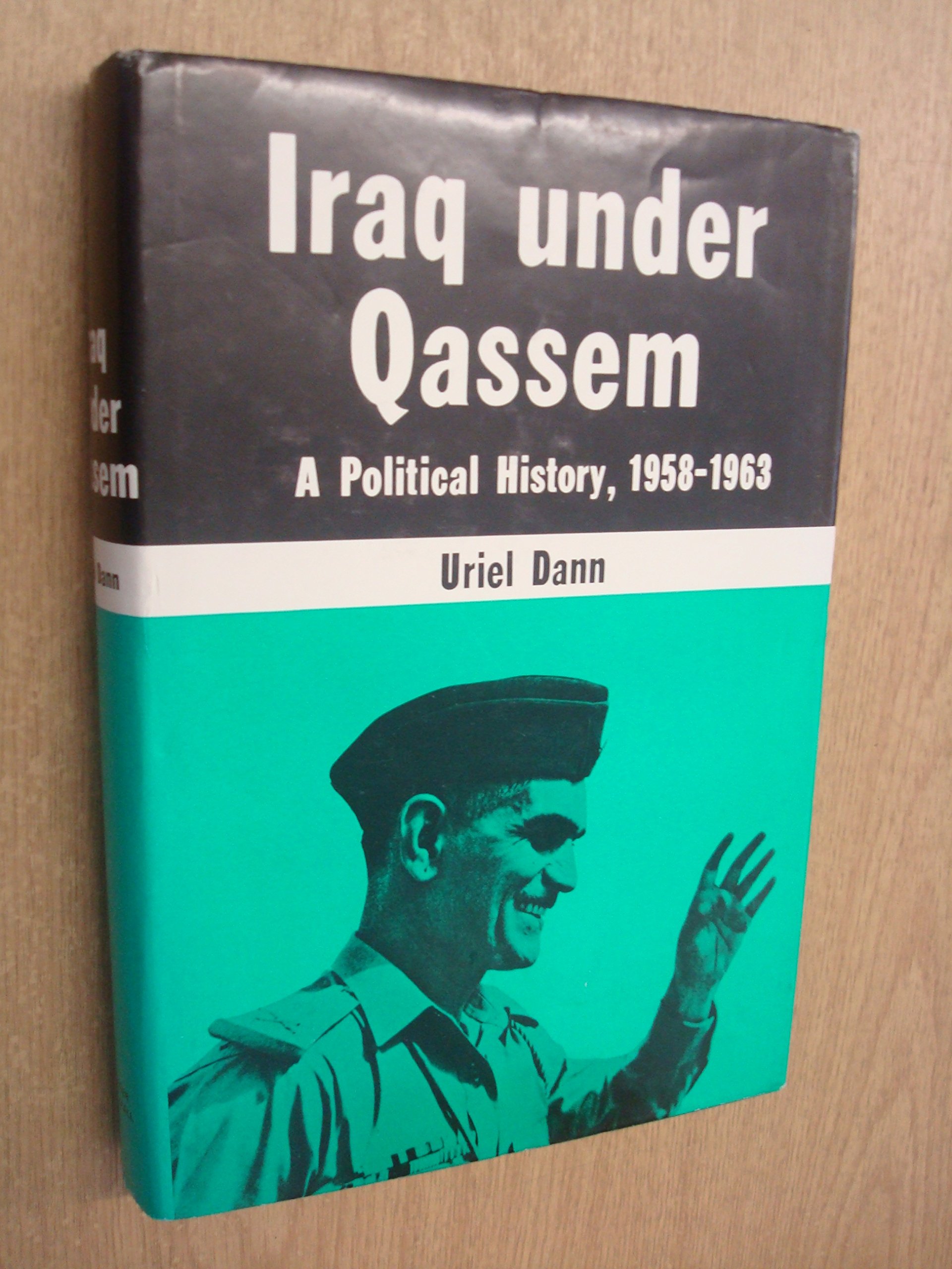 Buy Iraq Under Qassem: Political History, 1958-63 — BookShops.in
