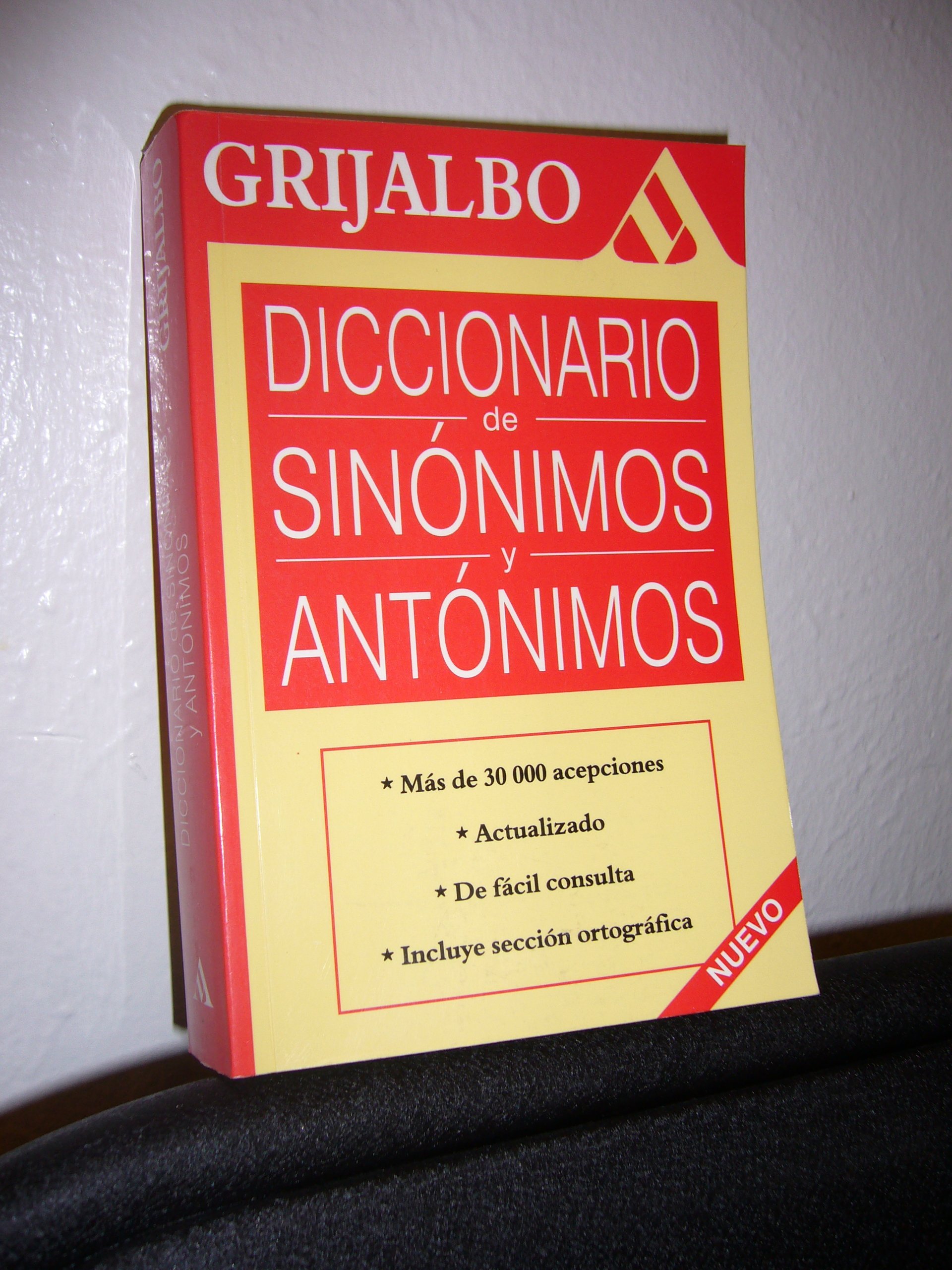 Diccionario de sinonimos antonimos / Dictionary of Synonyms Antonyms