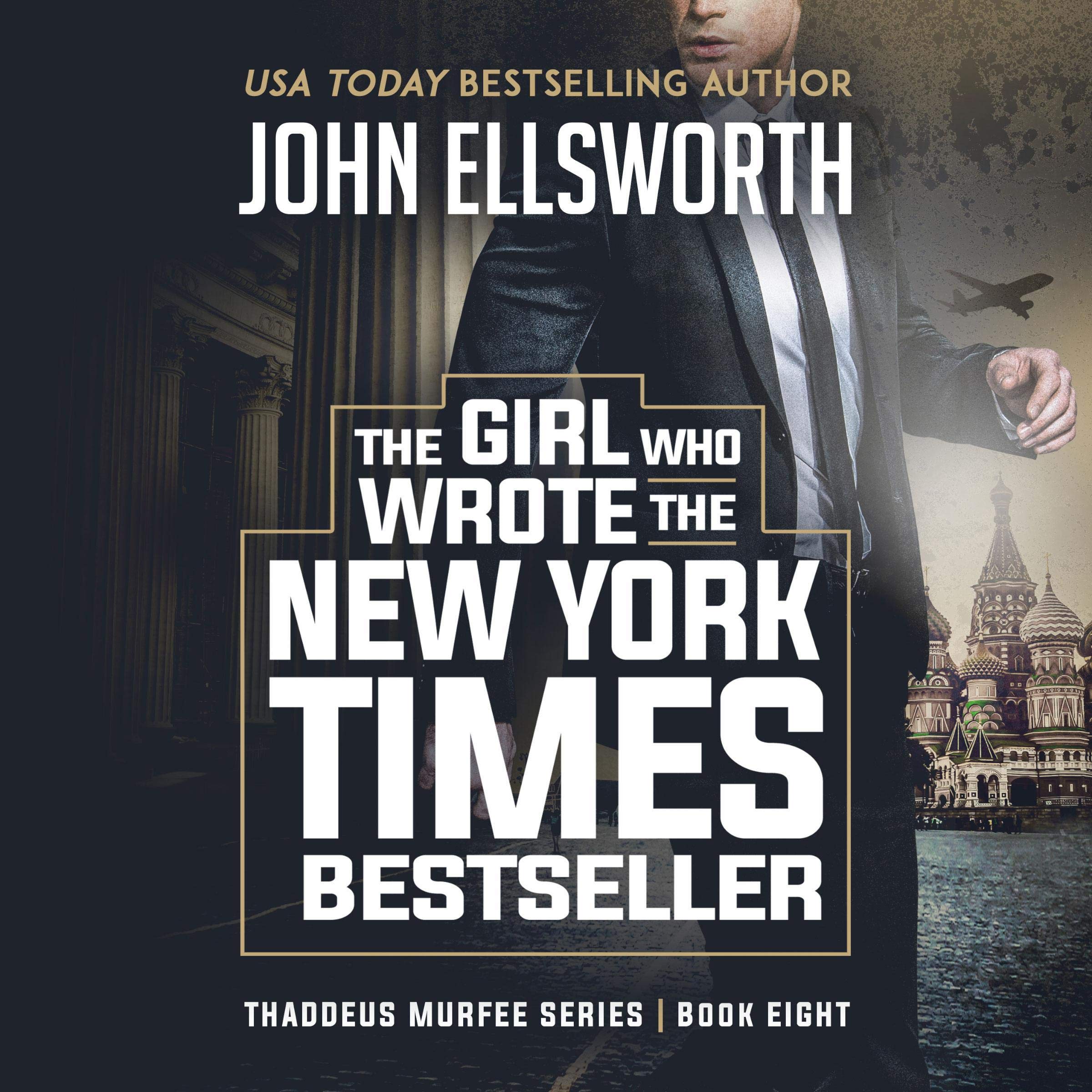 Cover art for The Girl Who Wrote the New York Times Bestseller: A Legal Thriller