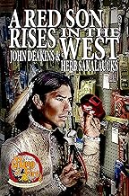 A Red Son Rises in the West (Ring of Fire Book 7)