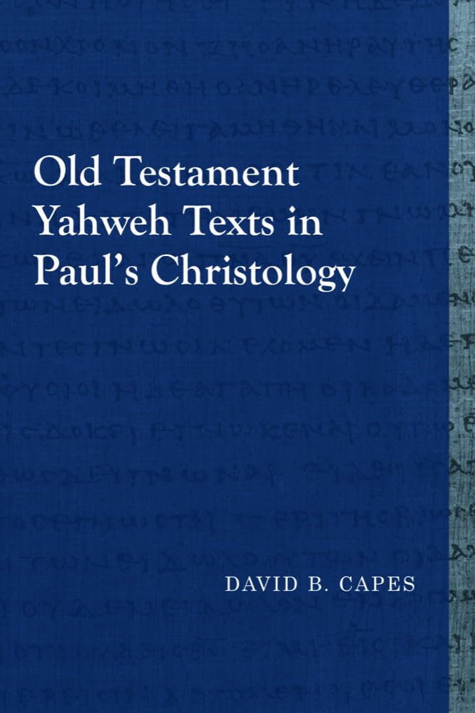 Old Testament Yahweh Texts in Paul's Christology (Library of Early Christology)