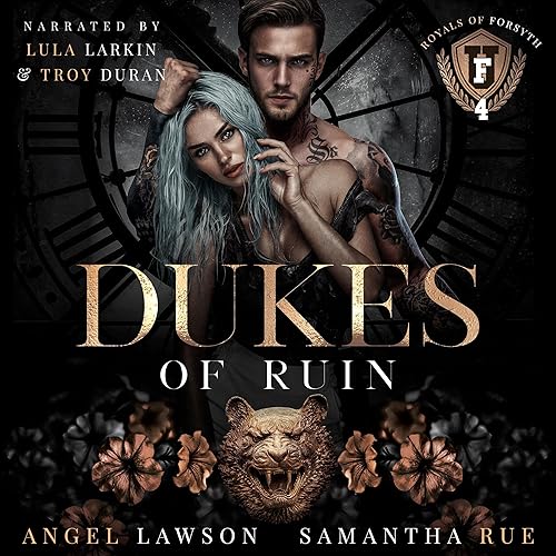 Dukes of Ruin: Royals of Forsyth University, Book 4