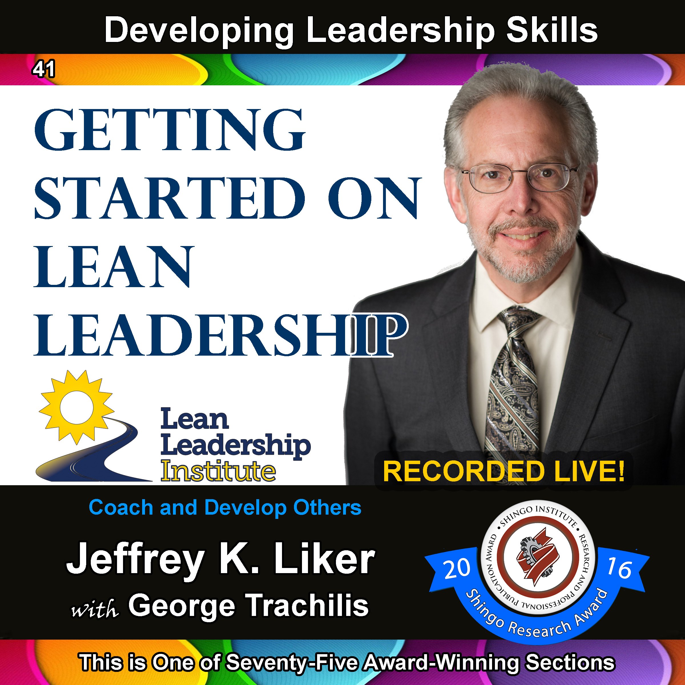 Developing Leadership Skills 41: Getting Started on Lean Leadership