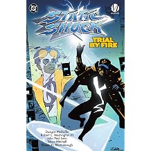Static Shock Trial by Fire