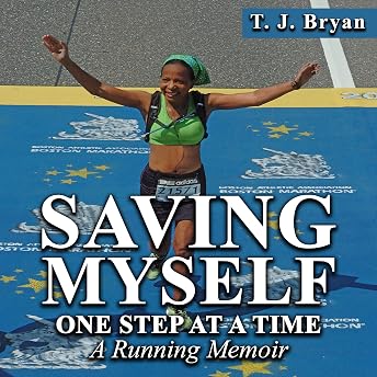 Saving Myself One Step at a Time Audiobook by T. J. Bryan episode artwork