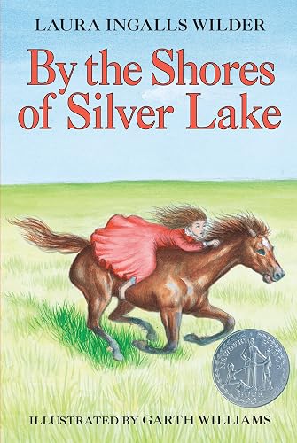 By the Shores of Silver Lake: A Newbery Honor Award Winner: 5 (Little House-the Laura Years, 5)