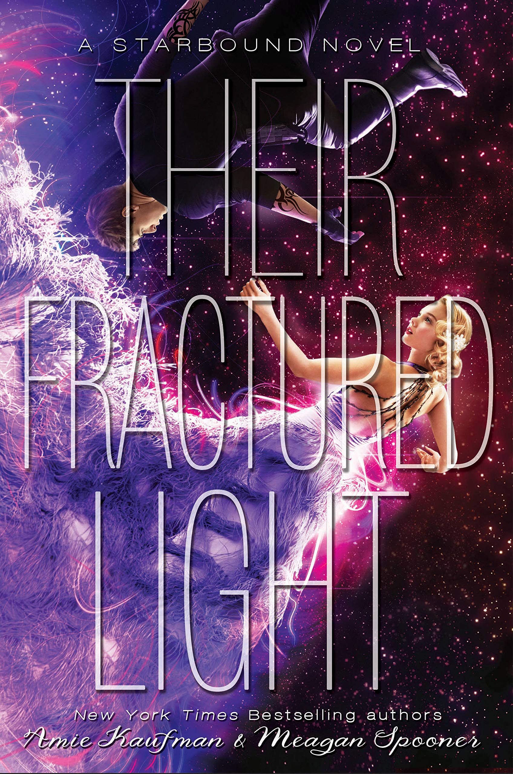 Their Fractured Light (The Starbound Trilogy Book 3)