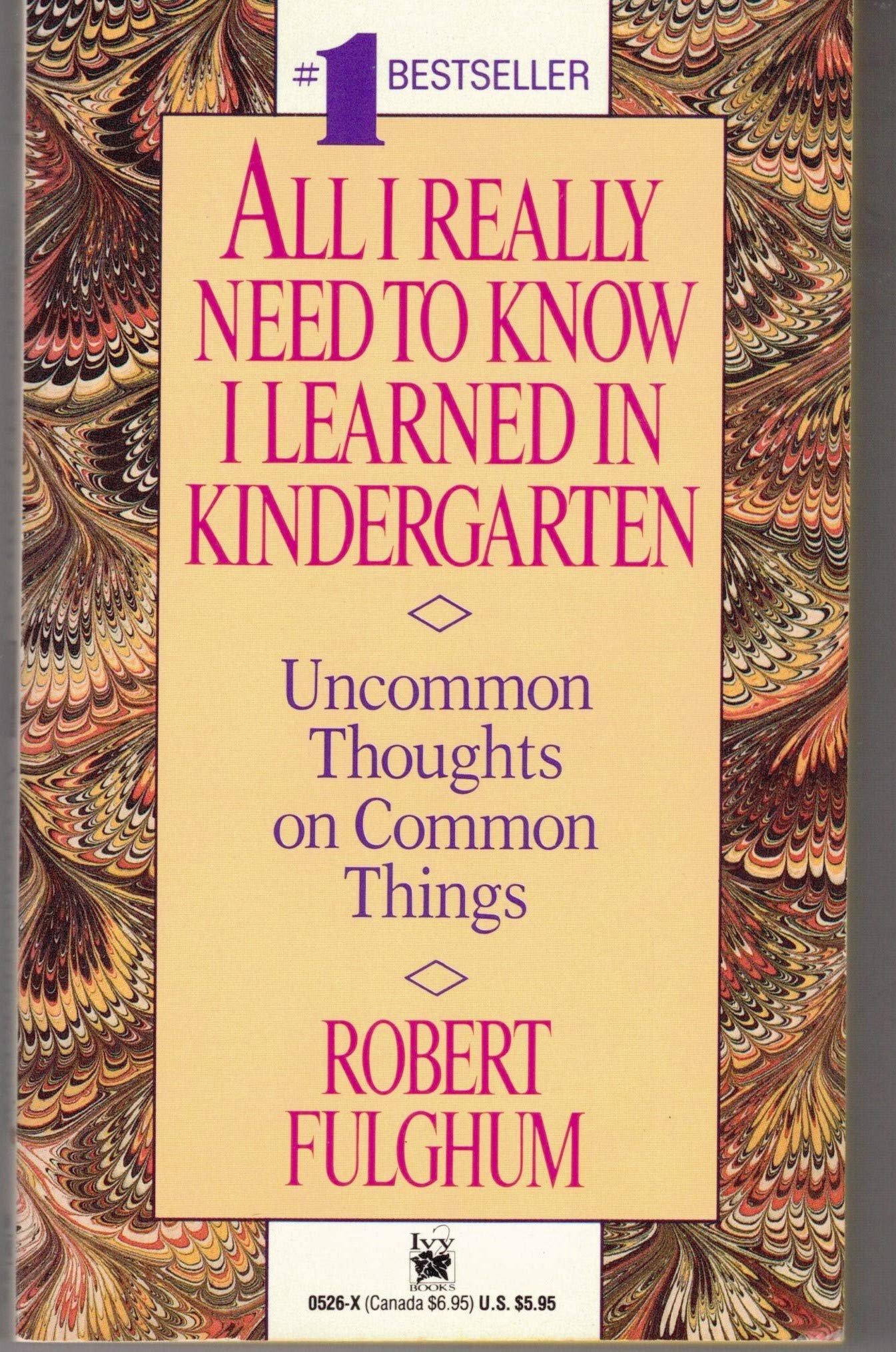 Cover of All I Really Need To Know I Learned In Kindergarten