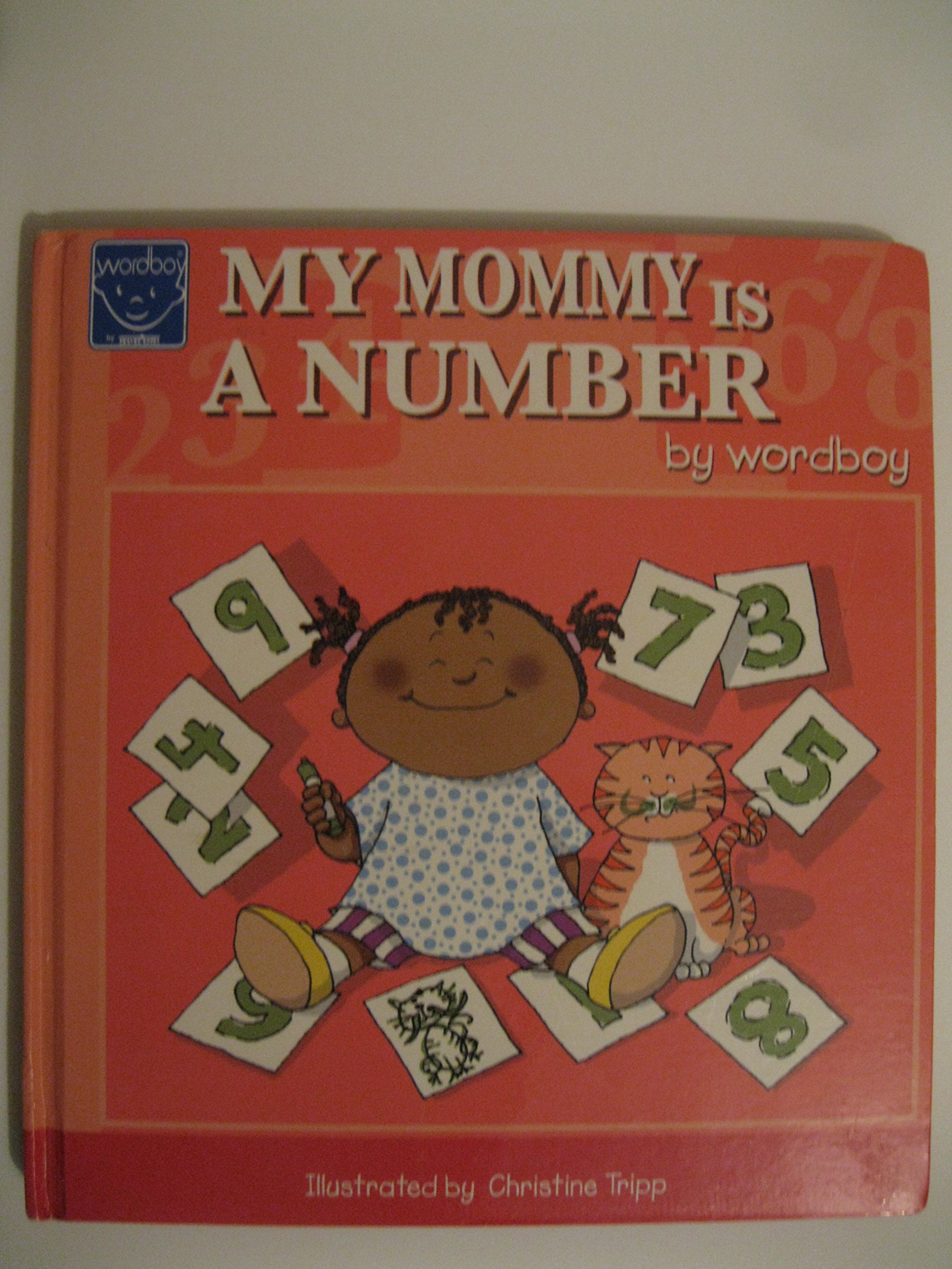 My Mommy Is a Number [Unknown Binding]
