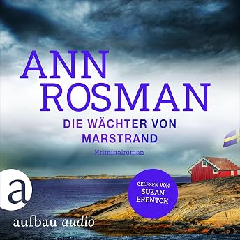 Die Wächter von Marstrand Hörbuch von Ann Rosman episode artwork