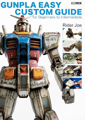 Gunpla Easy Custom Guide for Beginners to Intermediate (Gundam Easy Custom Guide Book 1) (English Edition)