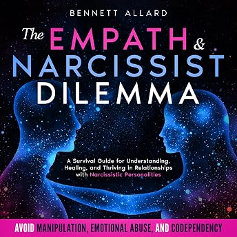 The Empath and Narcissist Dilemma Audiobook by Bennett Allard episode artwork