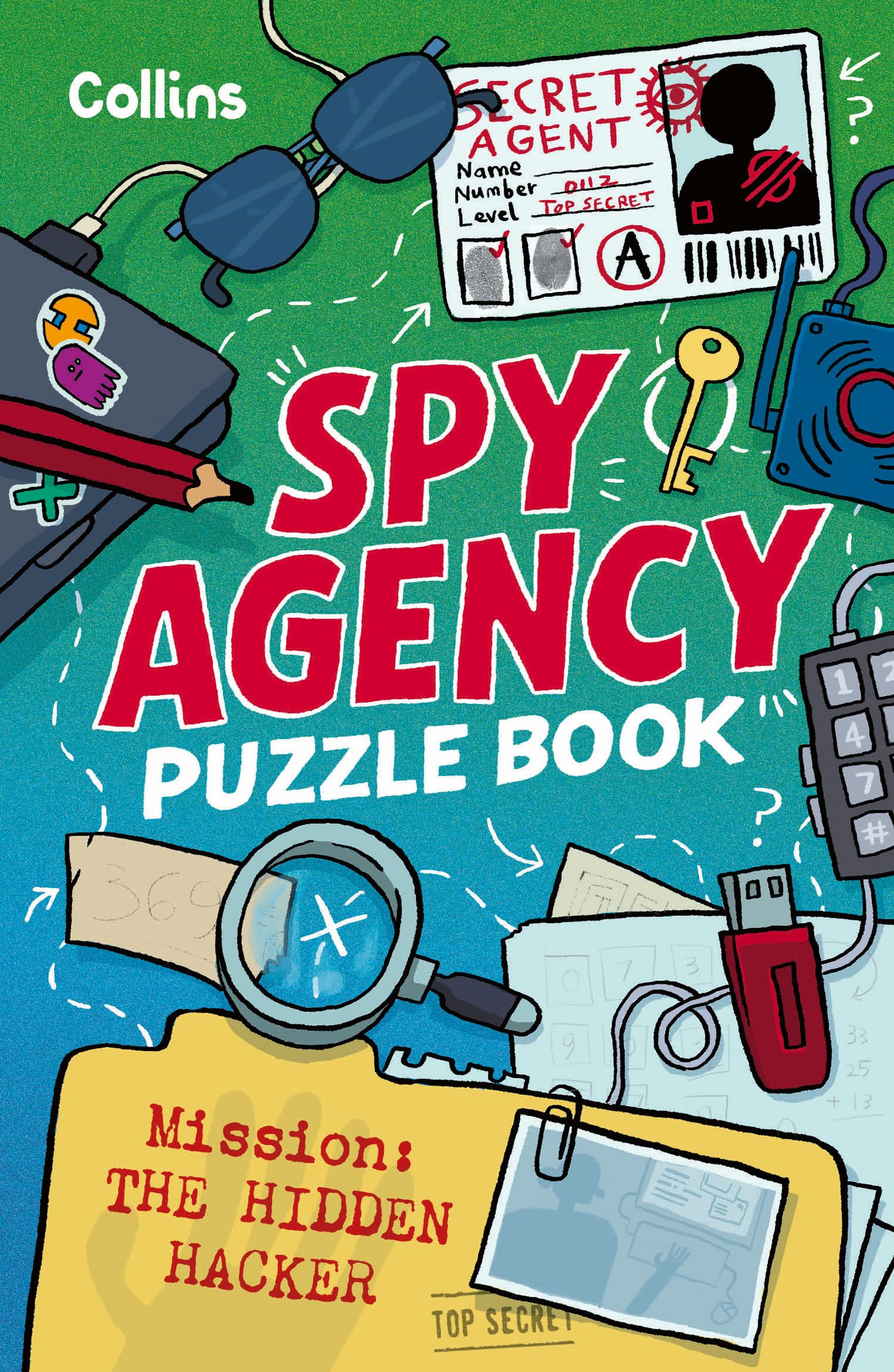 Spy Agency Puzzle Book – The Hidden Hacker: Solve puzzles, crack codes and take on a top secret mission