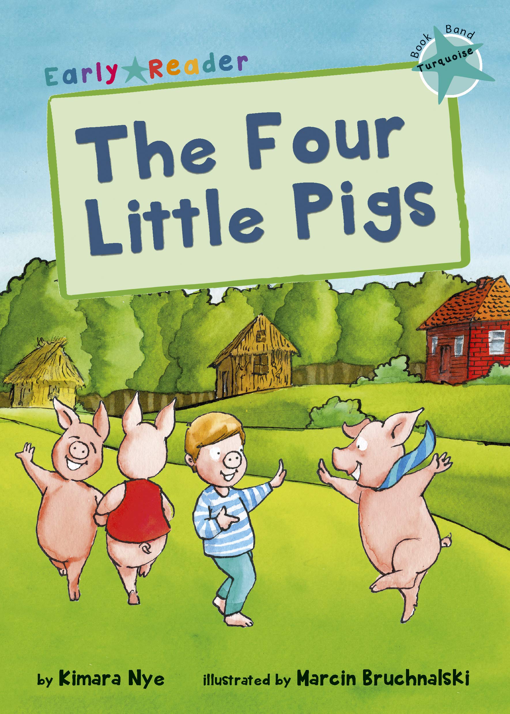 Maverick Early Reader Turquoise (Level 7): The Four Little Pigs