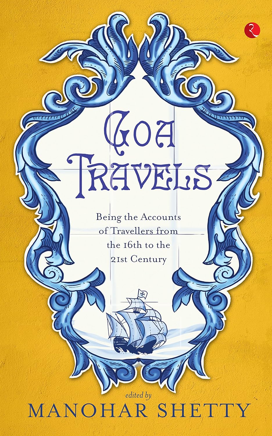 Amazon.com: Goa Travel: Being the Accounts of Travellers from the 16th ...